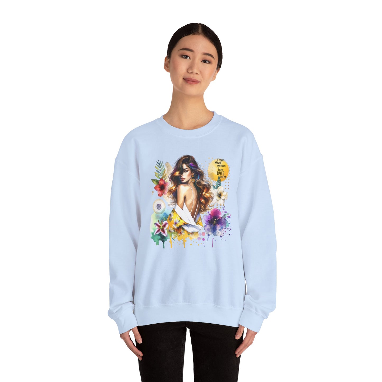 I Don't Make Mistakes, I Just Date Them Floral Art Crewneck Sweatshirt, Comfortable Ladies Fashion, Gift for Her, Boho Style, Casual Outfit, Cozy Sweater