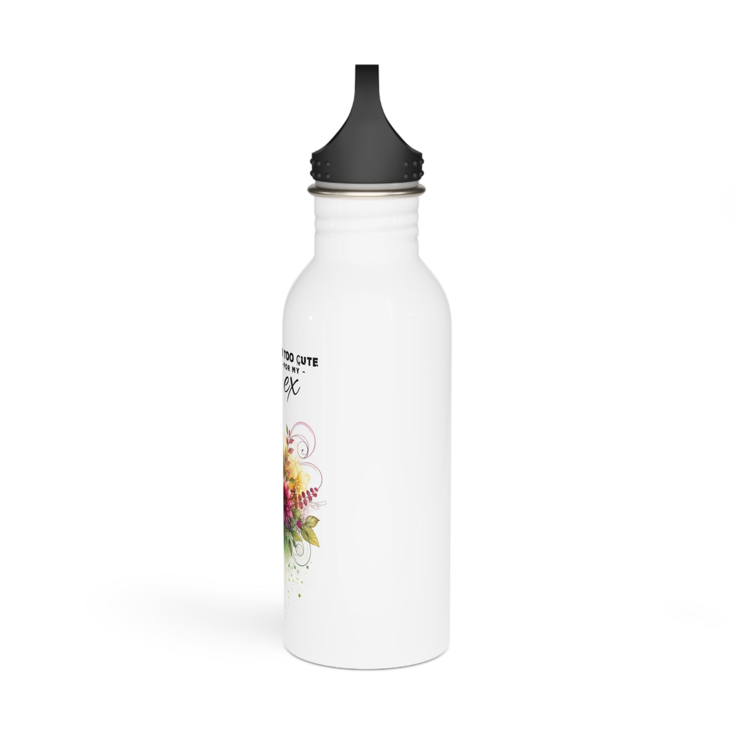 I'm Too Cute For My Ex Stylish Water Bottle with Floral Design, Inspirational Gift, Perfect for Fitness, Travel, Eco-Friendly, Motivational