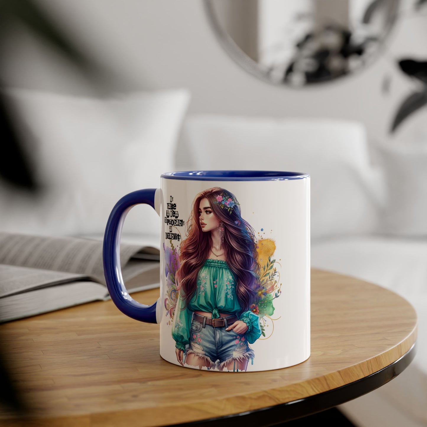 Funny Accent Mug - My Taste in Men is Probably a Disability Humor 11oz Cup
