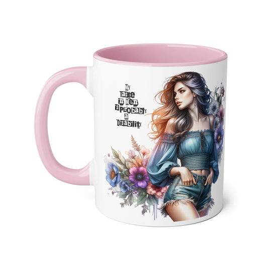 Funny Accent Mug - My Taste in Men is Probably a Disability Humor 11oz Cup