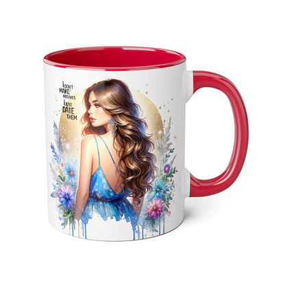 I Don't Make Mistakes, I Date Them Chic Artful Accent Mugs for Coffee Lovers, Inspirational Gift, Floral Design, Unique Home Decor, Ideal for Birthdays & Celebrations