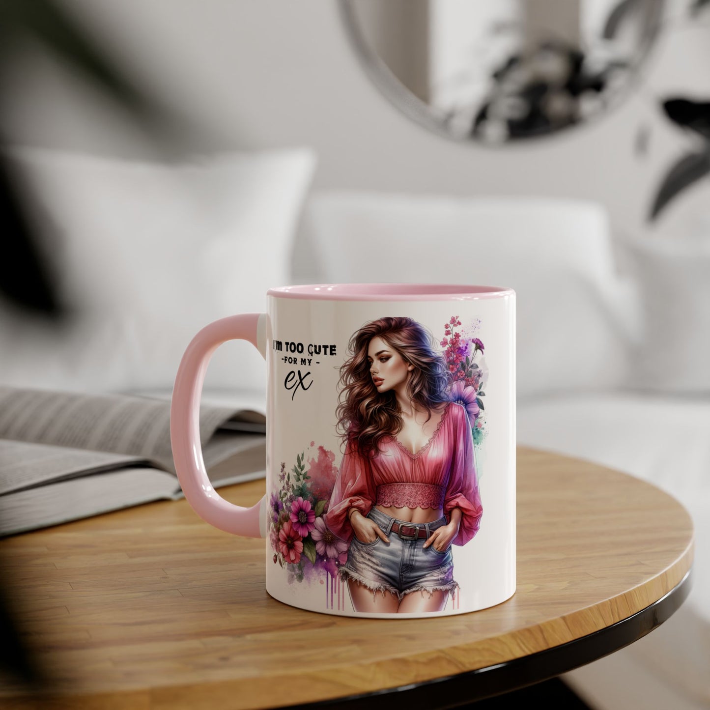 I'm Too Cute For My Ex Sassy Ex-Inspired Accent Mug | Cute Coffee Cup Gift for Her | Floral Design | Funny Mug for Breakup | Unique Gift Idea