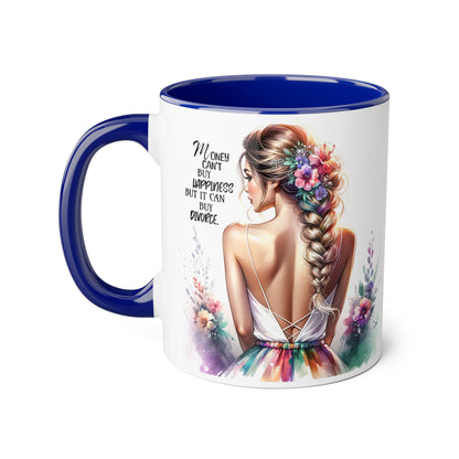 Money Can't Buy Happiness But It Can Buy Divorce Humoristic Inspirational Floral Accent Mug, 11oz Coffee Cup for Moms, Uplifting Gift for Mother's Day, Motivational Drinkware, Unique Art Mug
