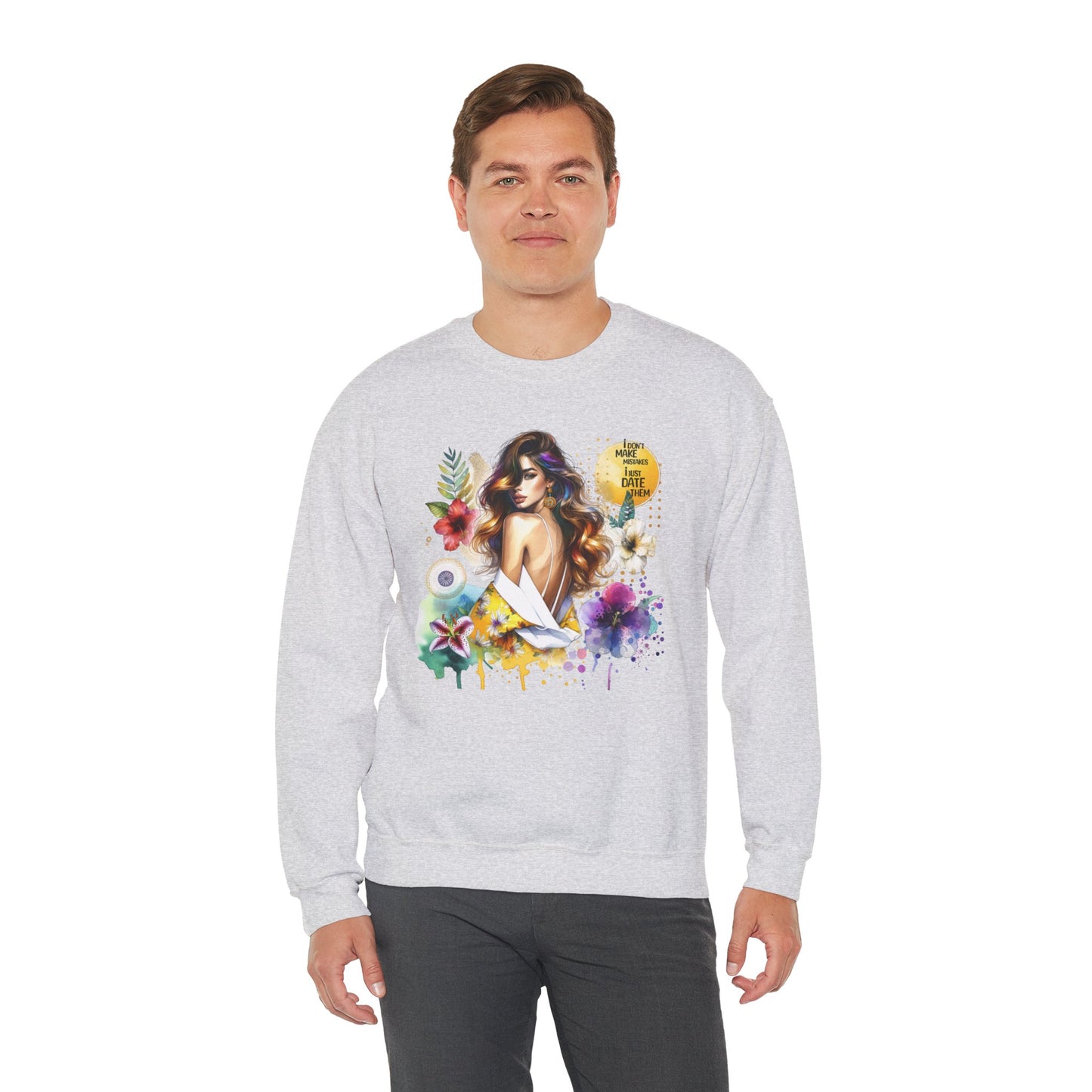 I Don't Make Mistakes, I Just Date Them Floral Art Crewneck Sweatshirt, Comfortable Ladies Fashion, Gift for Her, Boho Style, Casual Outfit, Cozy Sweater