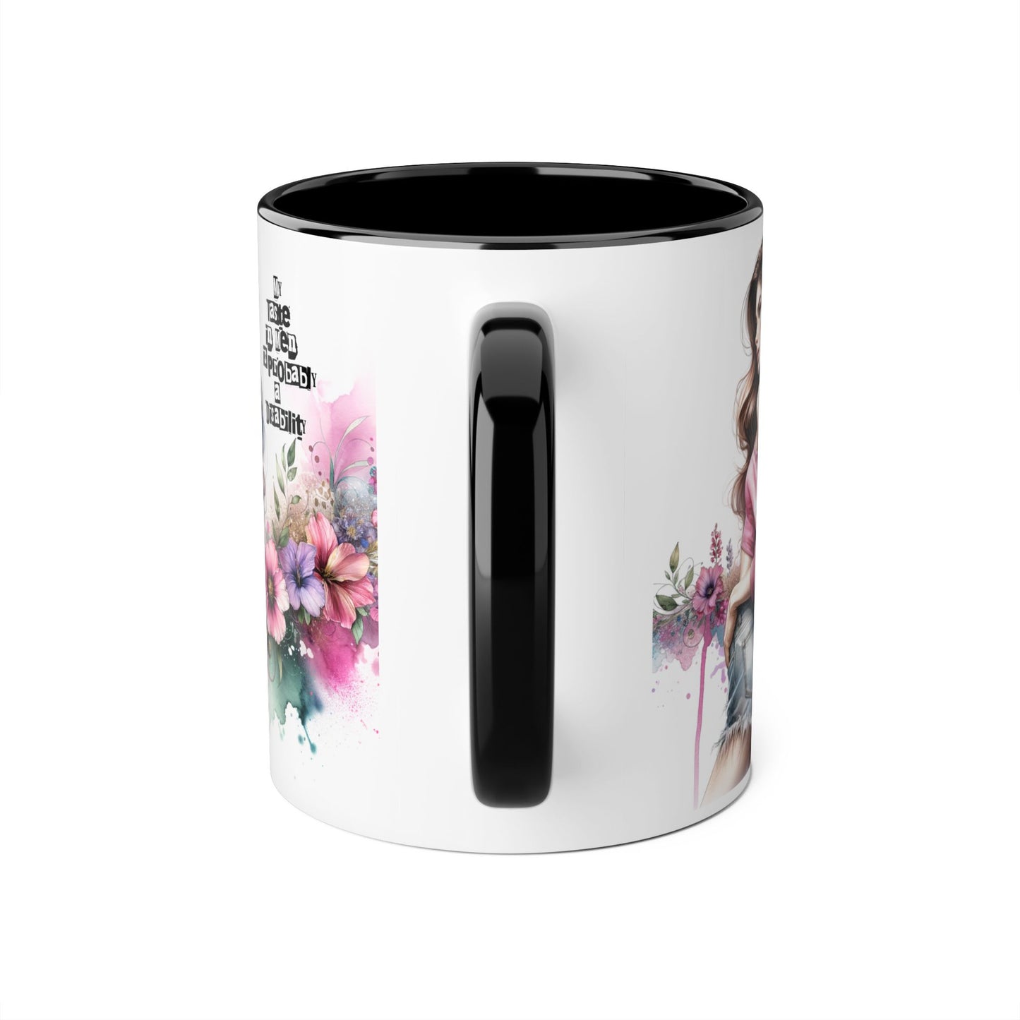 Funny Accent Mug - My Taste in Men is Probably a Disability Humor 11oz Cup