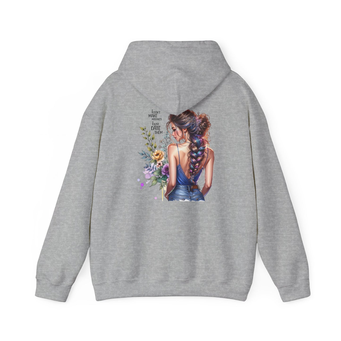 I Don`t  Make Mistakes, I Just Date Them Charming Floral Art Sweatshirt for Nature Lovers, Cozy Unisex Hoodie, Gift for Her, Casual Wear, Spring Style