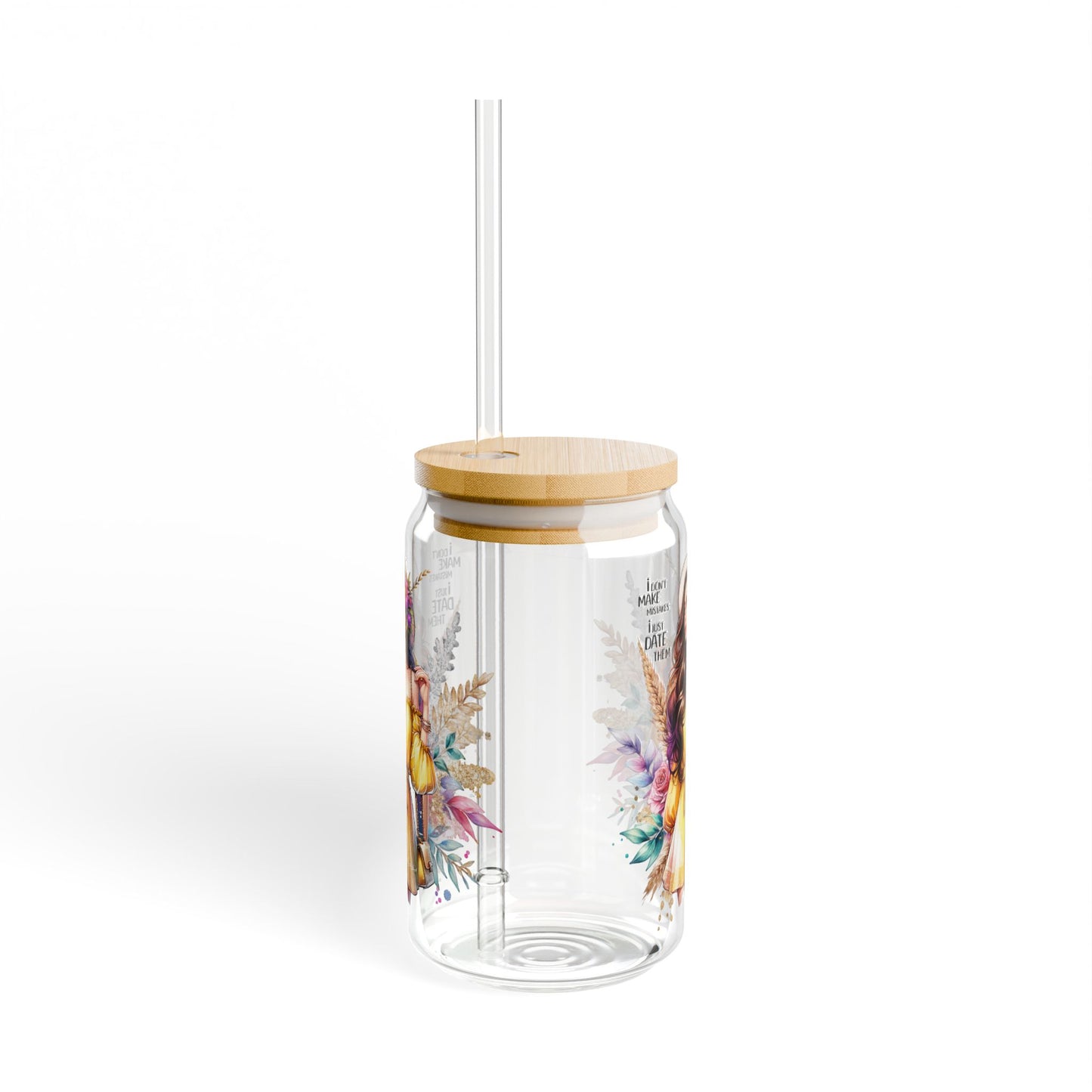 I Don't Make Mistakes, I Date Them Chic Floral Sipper Glass, Travel Drinkware, Summer Refreshments, Eco-Friendly Beverage Container, Gift for Her, Bohemian Style