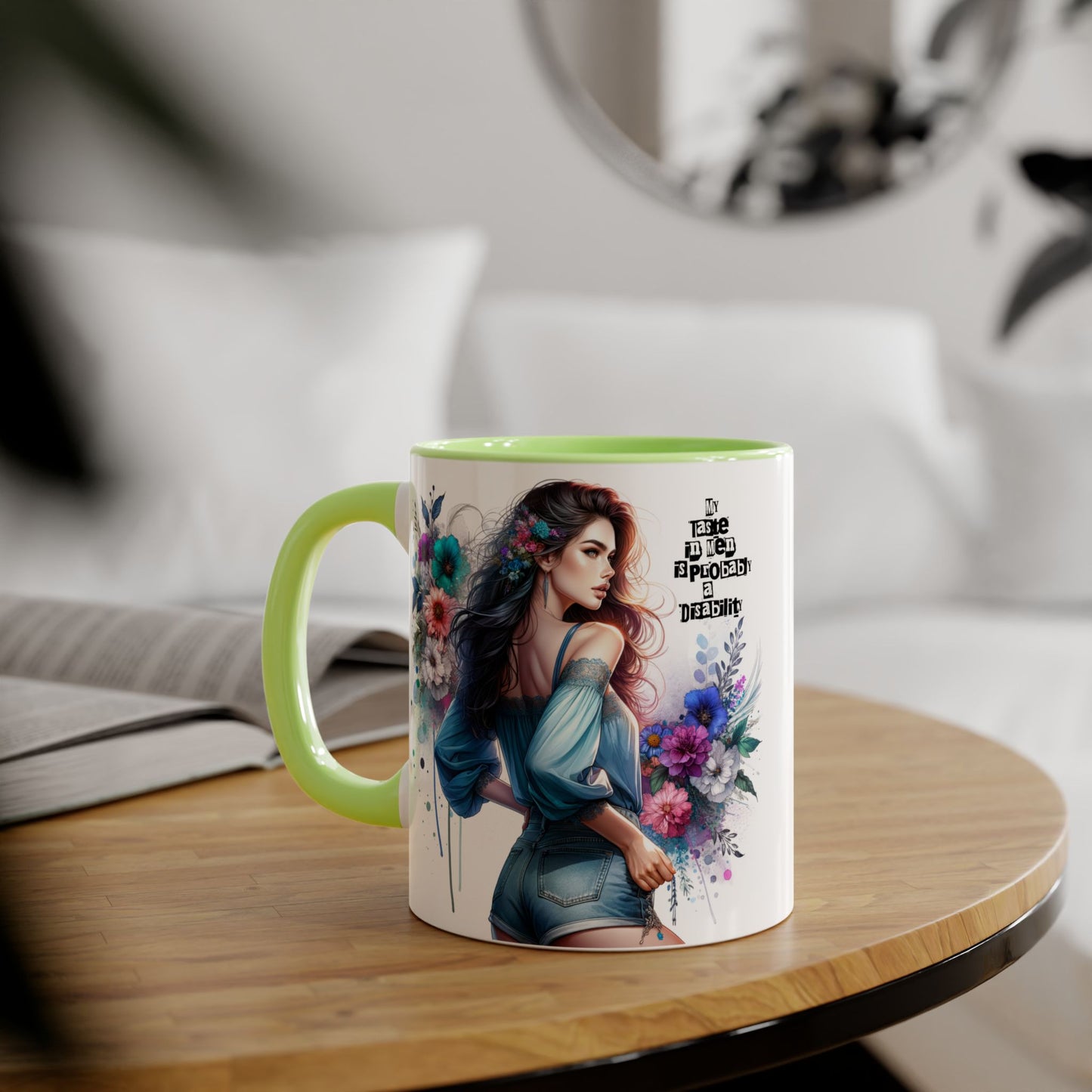 Funny Accent Mug - My Taste in Men is Probably a Disability Humor 11oz Cup