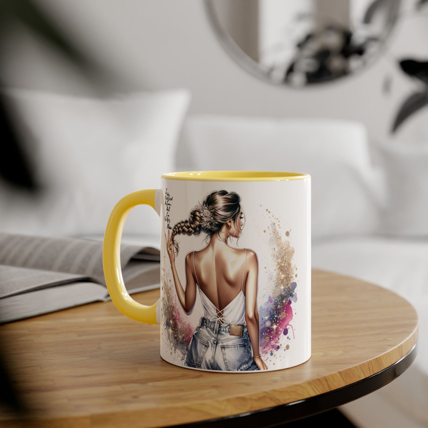 I Was Married Before But I'm Better Now Humoristic Artistic Accent Mug, 11oz | Vibrant Coffee Cup, Gift for Her, Inspirational Decor, Stylish Drinkware, Unique Artwork