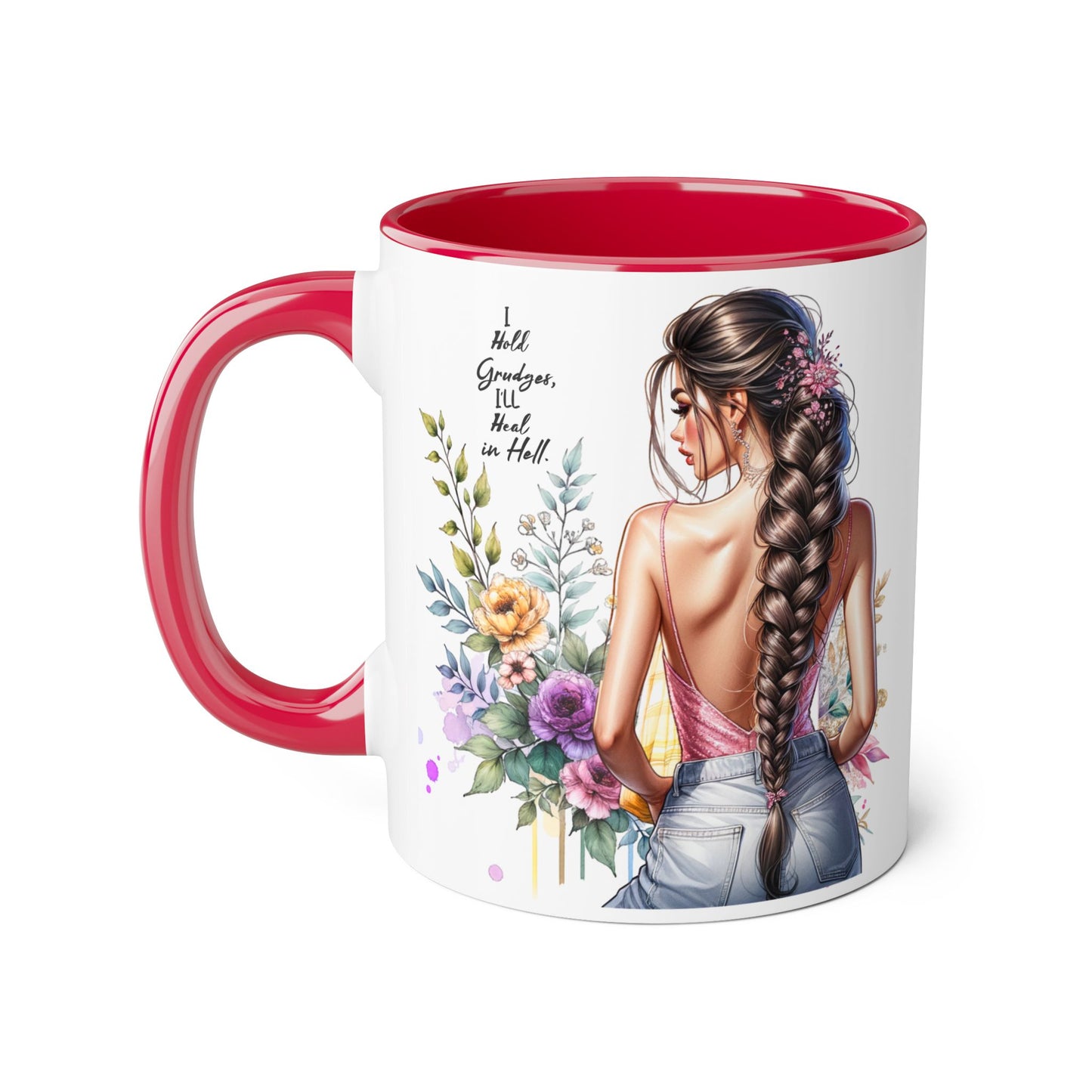 I Hold Grudges, I'll Heal in Hell  Humoristic Floral Inspirational Accent Mug, 11oz, Empowering Gift, Coffee Cup, Unique Tea Mug, Birthday/Anniversary/Inspirational Gift