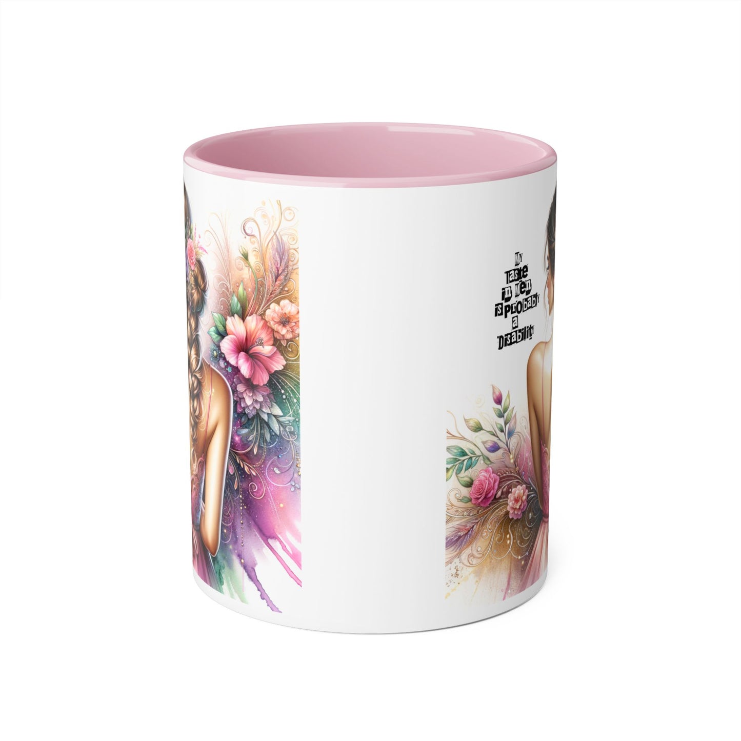 Funny Accent Mug - My Taste in Men is Probably a Disability Humor 11oz Cup