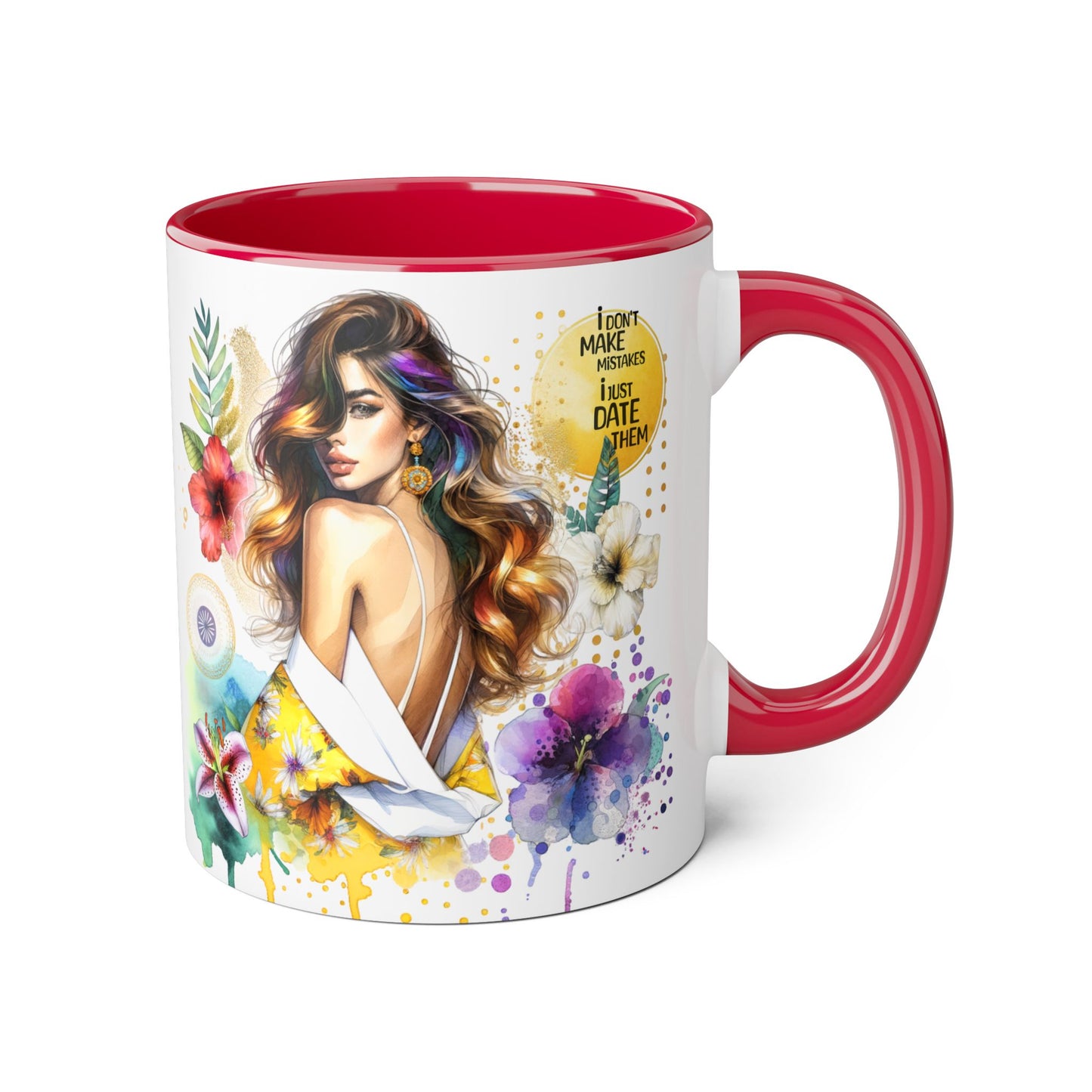 I Don't Make Mistakes, I Date Them Vibrant Floral Accent Mugs - Coffee Lovers Gift, Artful Drinkware, Unique Home Decor, Birthday Present, Inspirational Mug