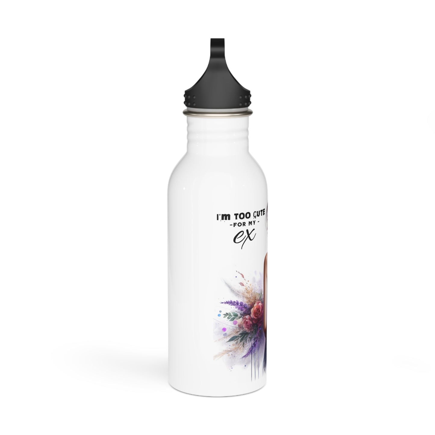 I'm Too Cute For My Ex Quote Stainless Steel Water Bottle, Funny Gift, Travel Mug, Motivational Water Bottle, Stylish Drinkware, Eco-Friendly Bottle