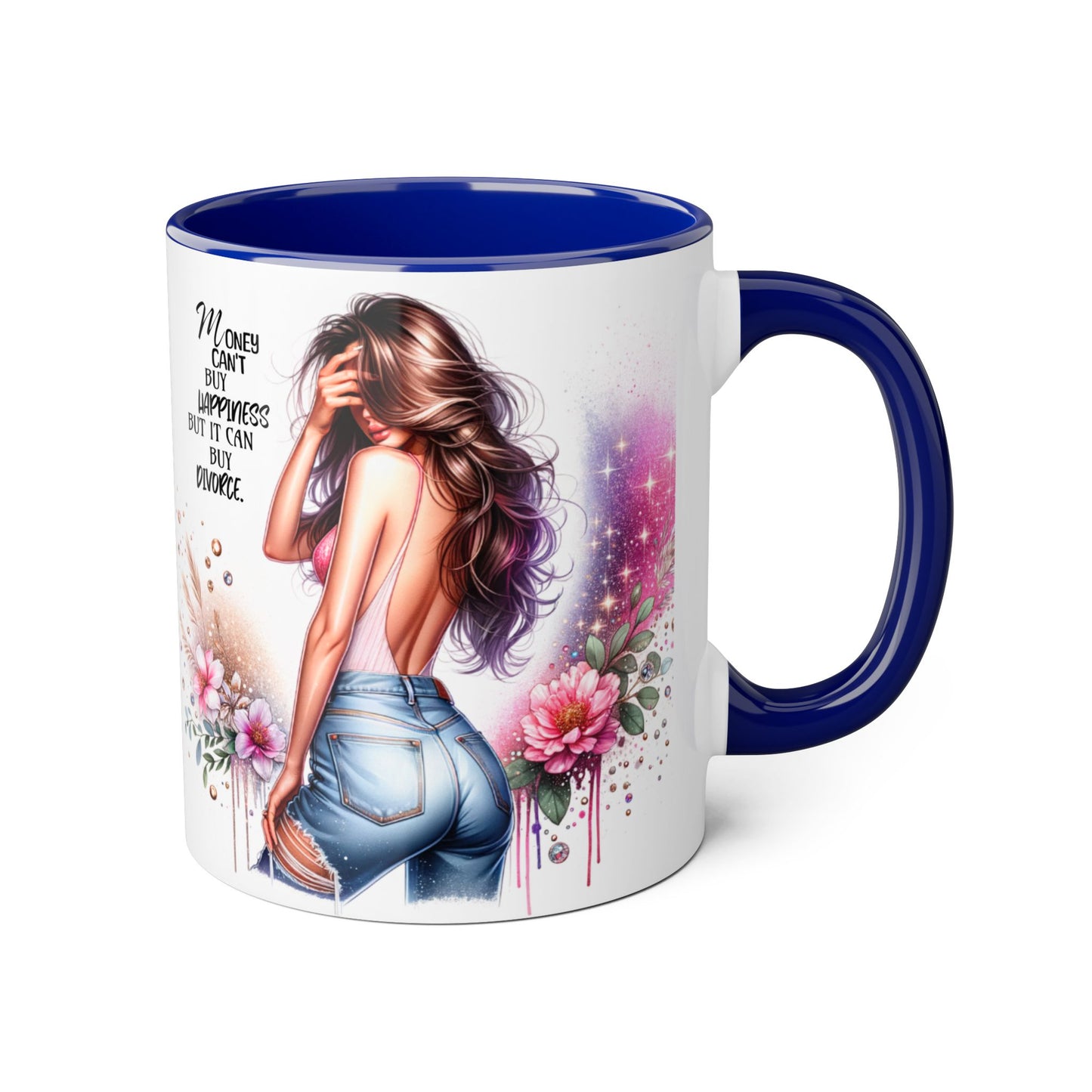 Money Can't Buy Happiness But It Can Buy Divorce Humoristic Stylish Woman's Accent Mug, Empowering Gift for Friends, Inspirational Coffee Cup, Perfect for Birthdays, Relaxing Moments