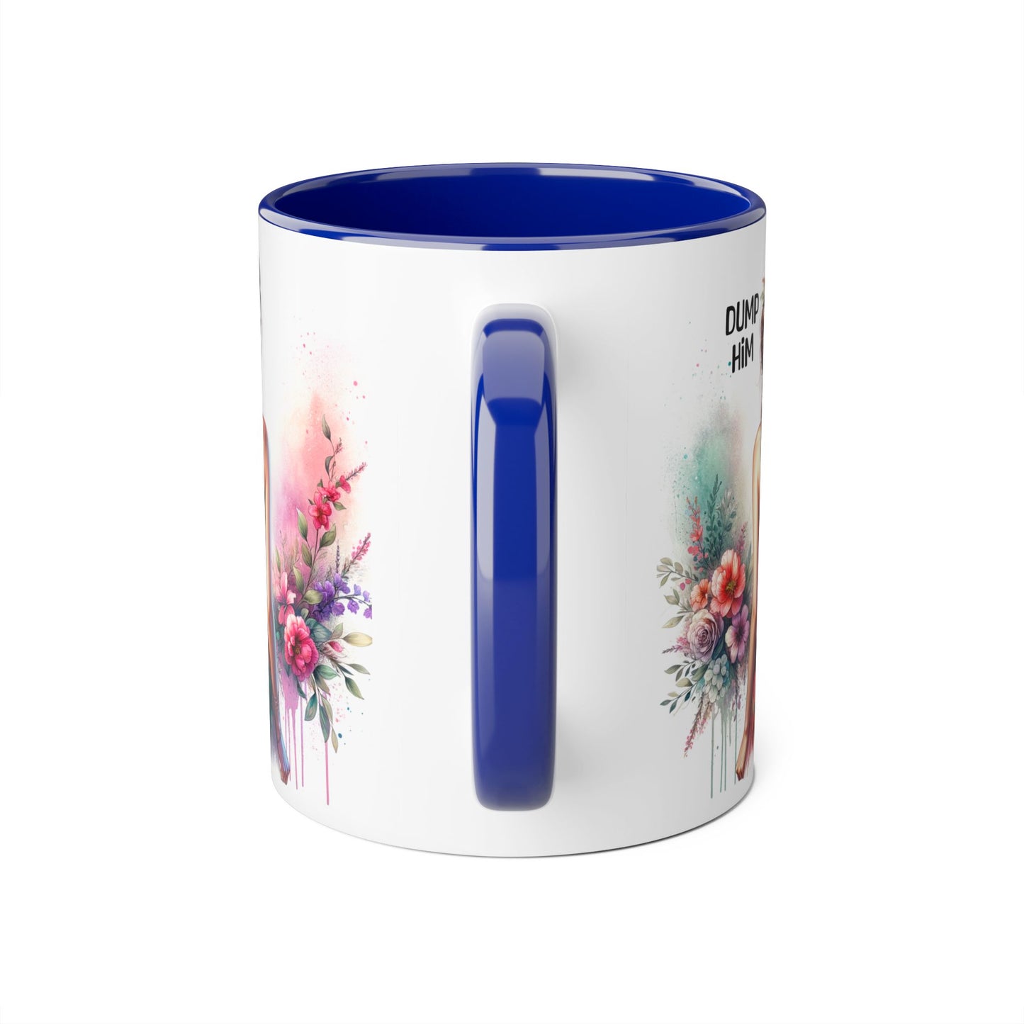 Mug - Dump Him Accent Mug, 11oz
