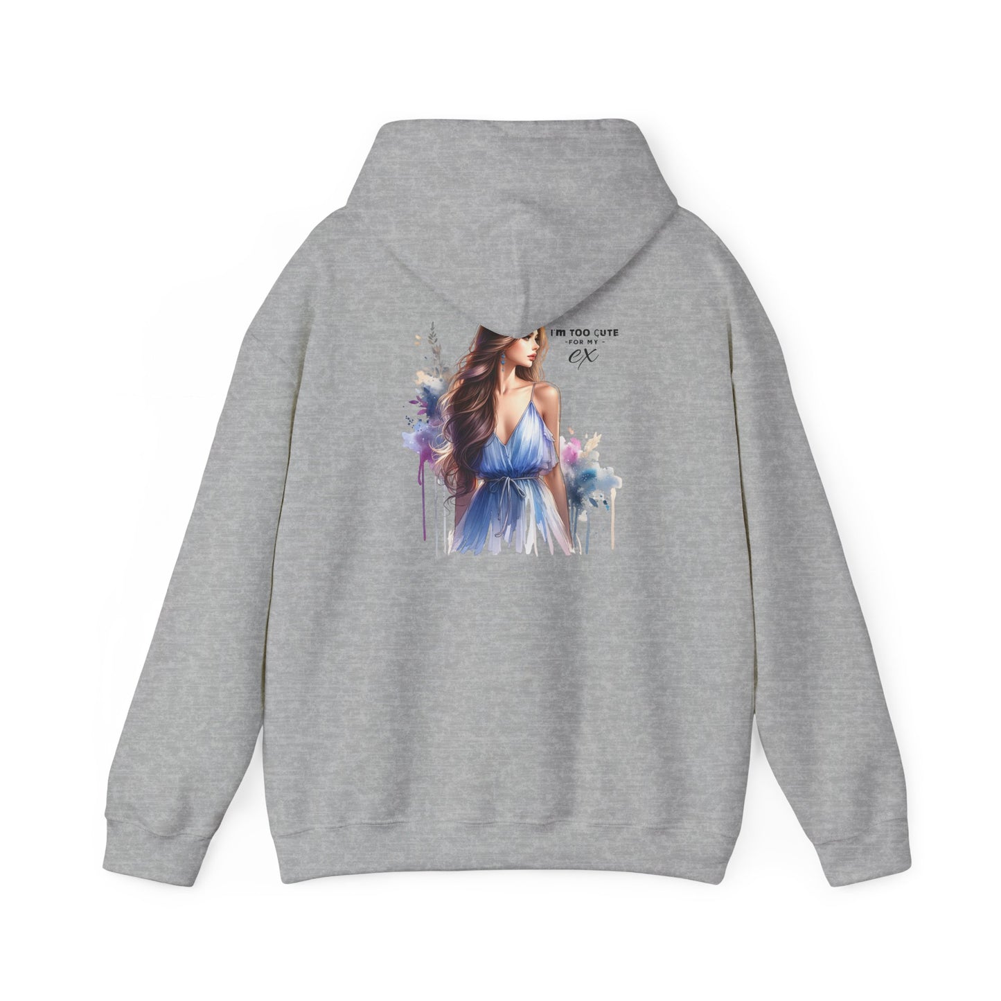 I'm Too Cute For My Ex Stylish Artistic Hoodie, Cozy Sweatshirt for All Occasions, Perfect Gift for Fashion Lovers, Trendy Layering Essential, Great for Holidays