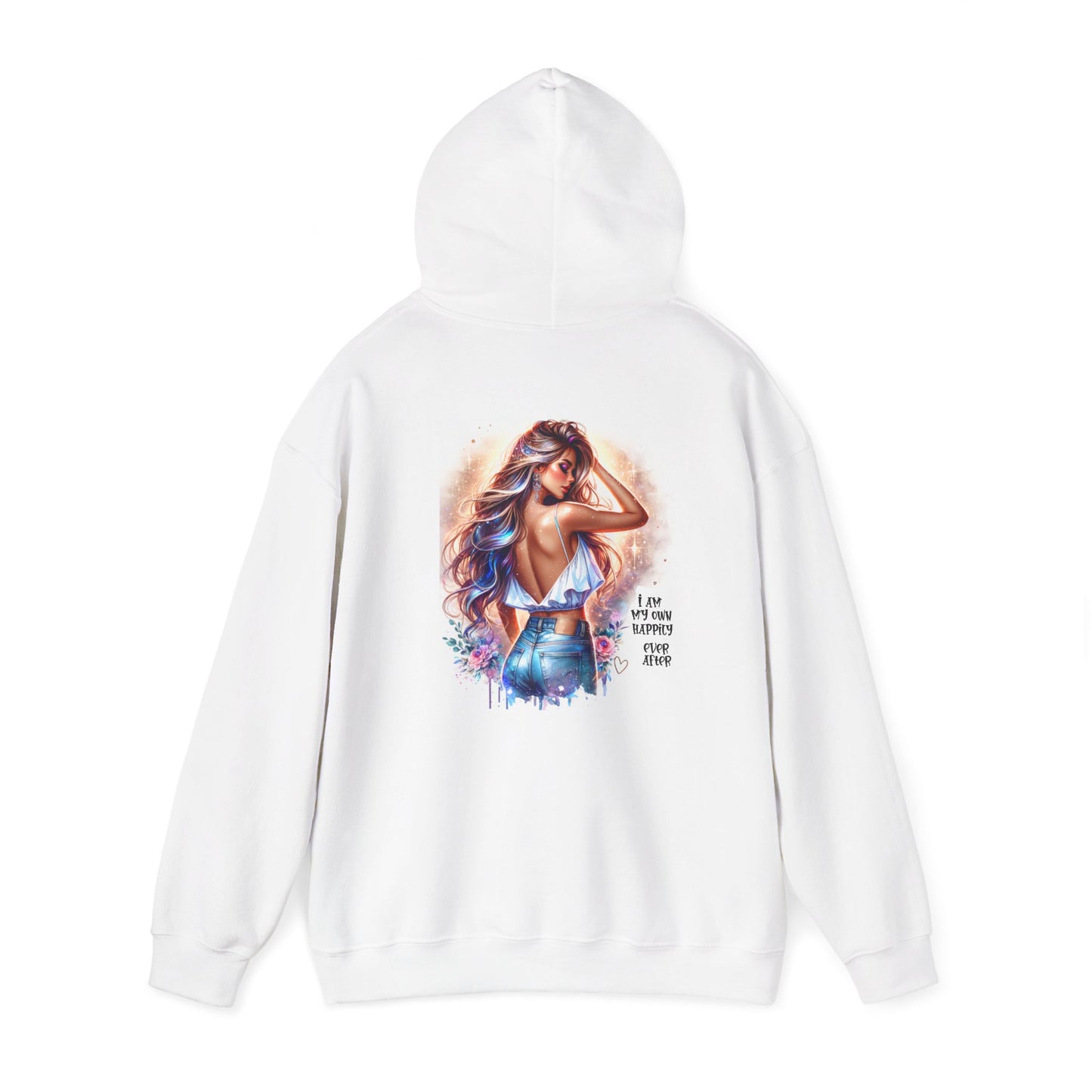 I Am My Own Happily Ever After Unisex Hooded Sweatshirt - Inspirational Art Print, Perfect for Everyday Comfort