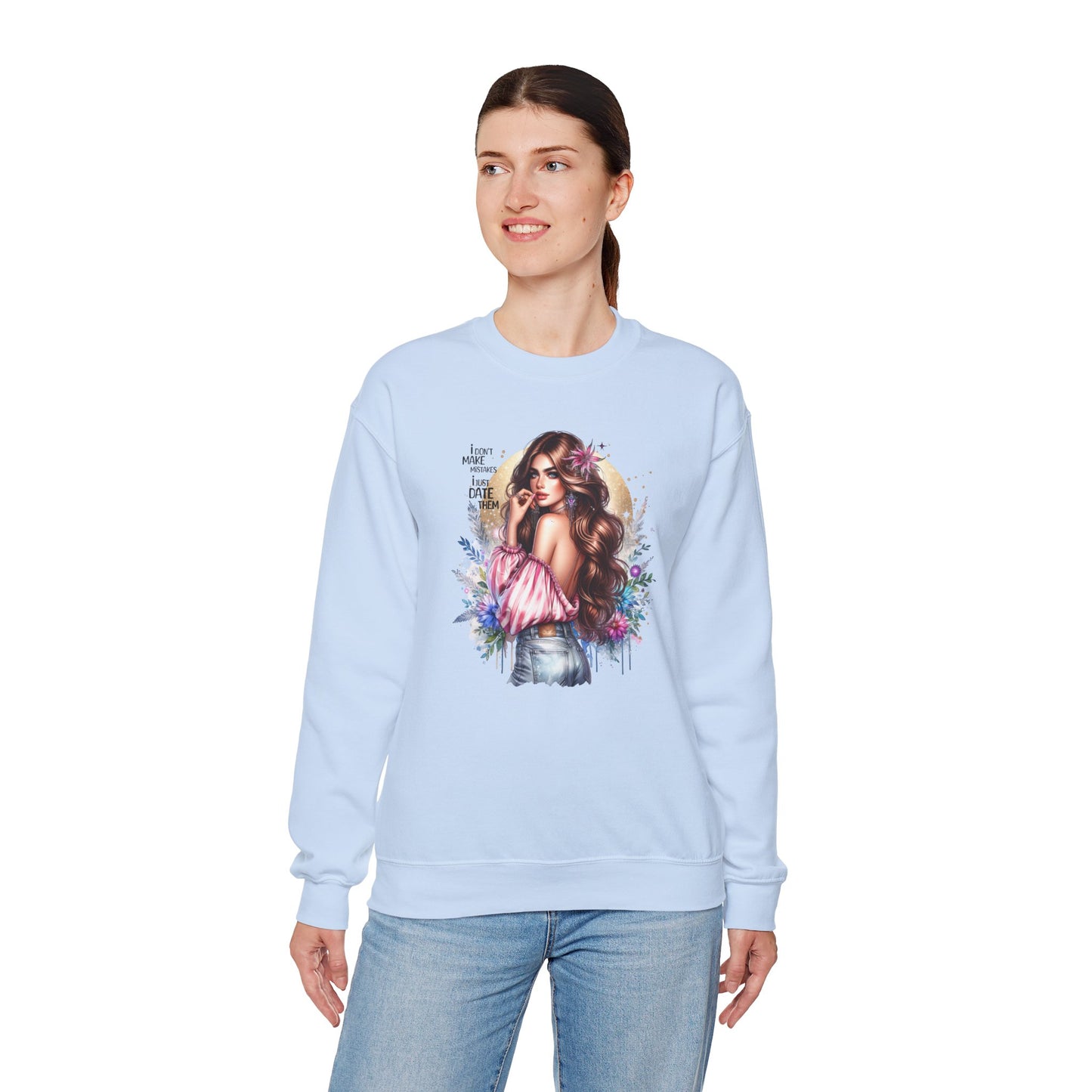 I Don't Make Mistakes, I Just Date Them Boho Chic Crewneck Sweatshirt, Cozy Gift for Her, Fashionable Layering Piece, Art-Inspired Apparel, Perfect for Special Occasions