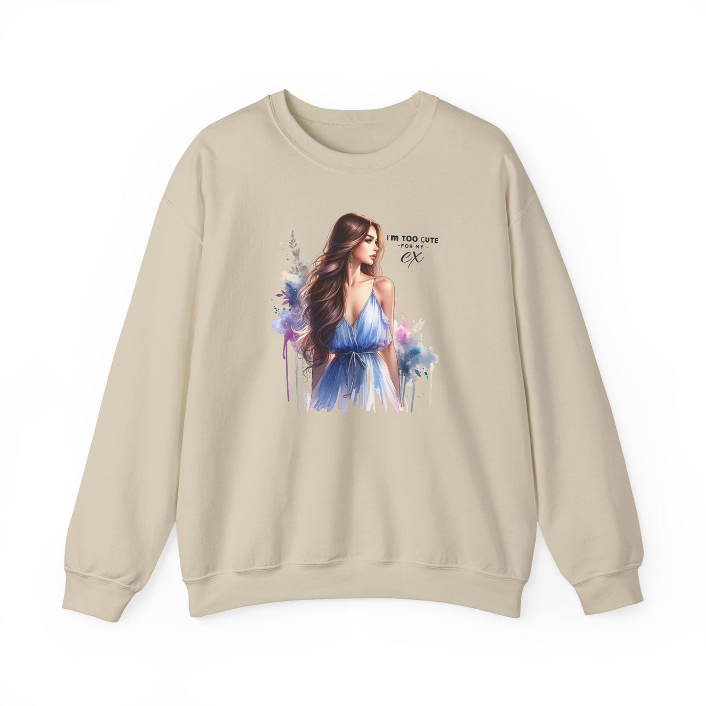 I'm Too Cute For My Ex Artistic Crewneck Sweatshirt - Feminine Fashion, Casual Wear, Cozy Gift, Unique Artwork, Everyday Comfort