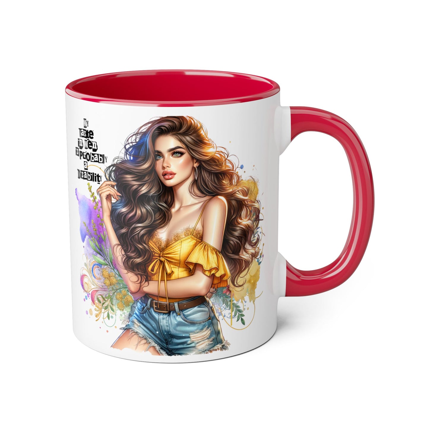 Funny Accent Mug - My Taste in Men is Probably a Disability Humor 11oz Cup