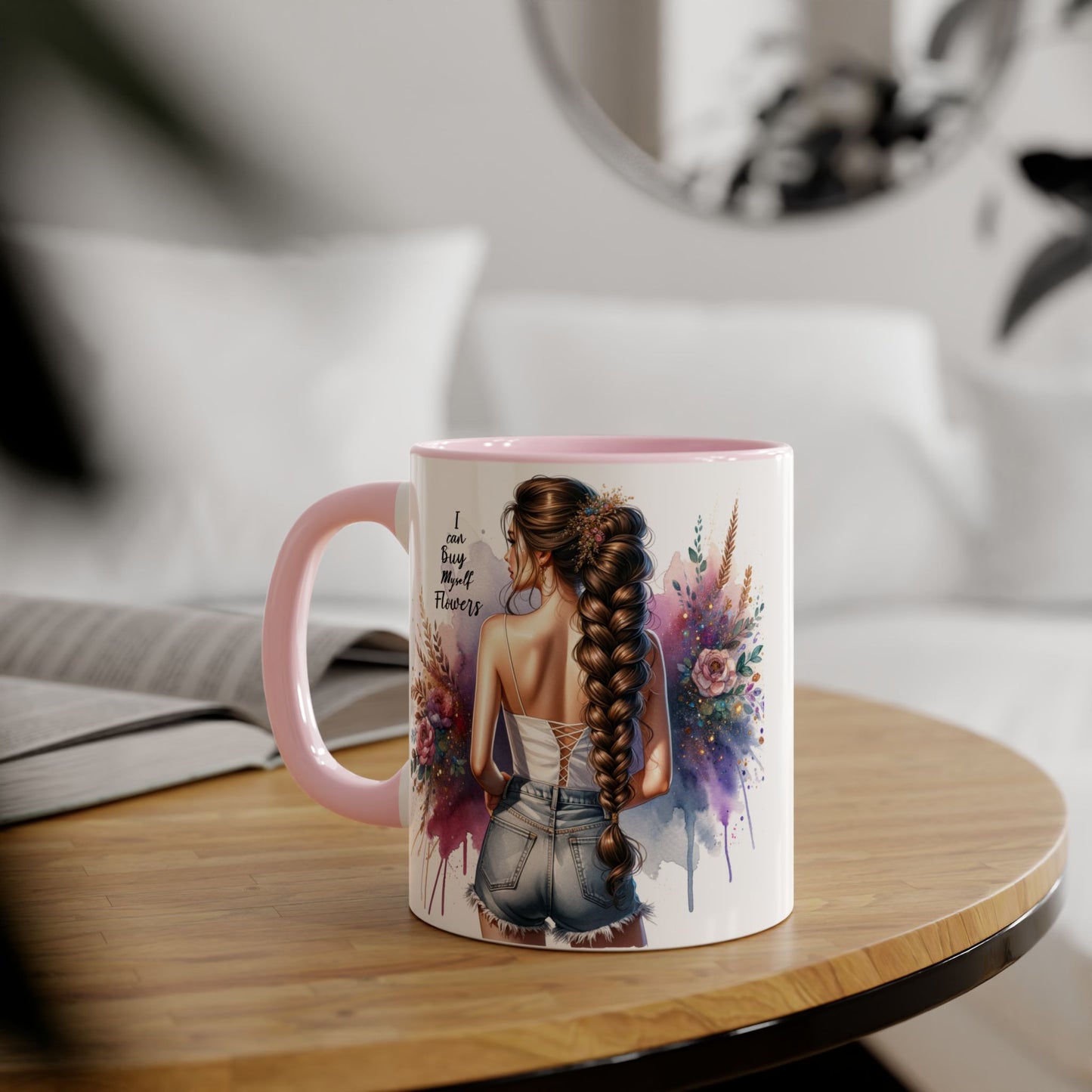 Floral Accent Mug, I Can Buy My Own Flowers Coffee Cup, Gift for Flower Lovers, Cute Floral Mug, Tea Cup for Women