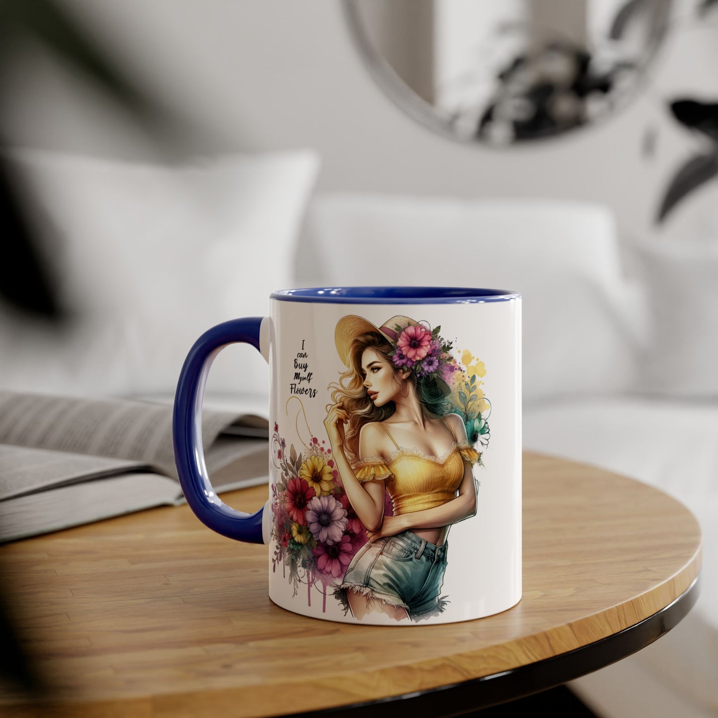 I Can Buy Myself Flowers Chic Floral Accent Mug, Coffee Cup, Gift for Flower Lovers, Tea Mug, Spring Decor, Mother's Day, Home Office Vibe