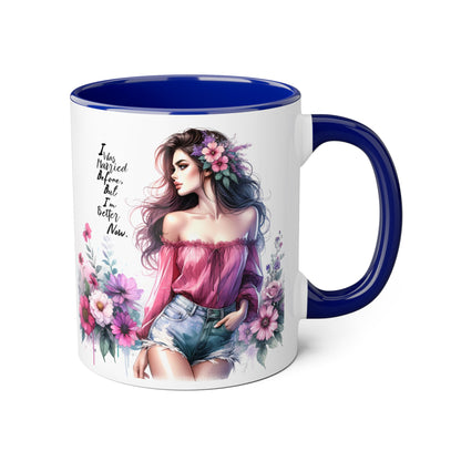 I Was Married Before But I'm Better Now Humoristic Floral Art Accent Mug - Empowering Quote, Gift for Her, Coffee Lover, Floral Design, Inspirational Drinkware