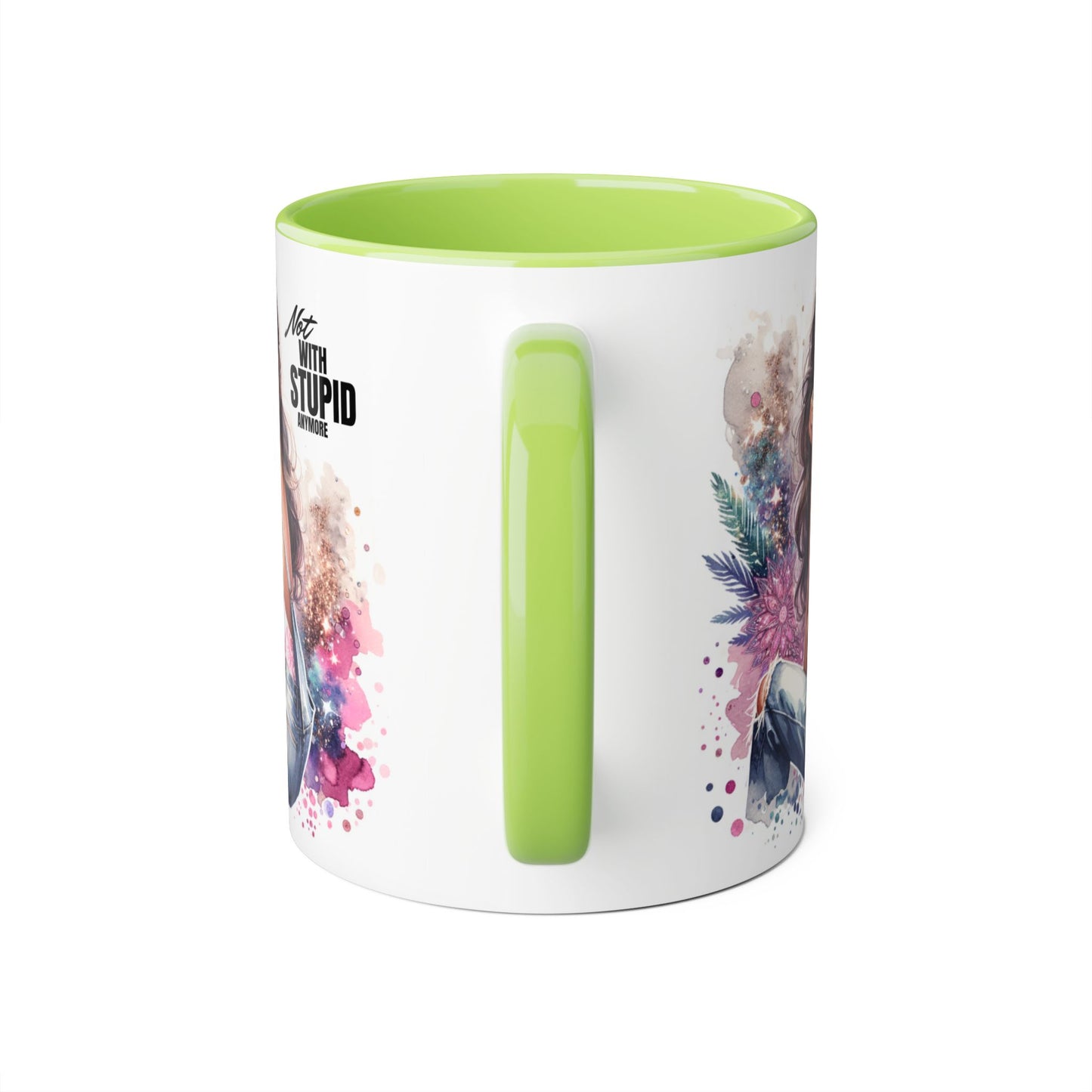 Not With Stupid Anymore Humoristic Stylish Accent Mug - Not With Stupid, Gift for Coffee Lovers, Unique Coffee Mug, Floral Design, Funny Mug for Friends, Sassy Gift