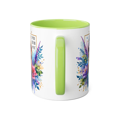 I'm Too Cute For My Ex Floral Accent Mug, Inspirational Quote Coffee Cup, Perfect Gift for Her, Home Decor, Mother's Day Gift, Everyday Use