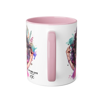 I'm Too Cute For My Ex Art Accent Mugs for Coffee Lovers, Gifts for Her, Unique Sipware, Birthday, Home Decor, Personalized Mug