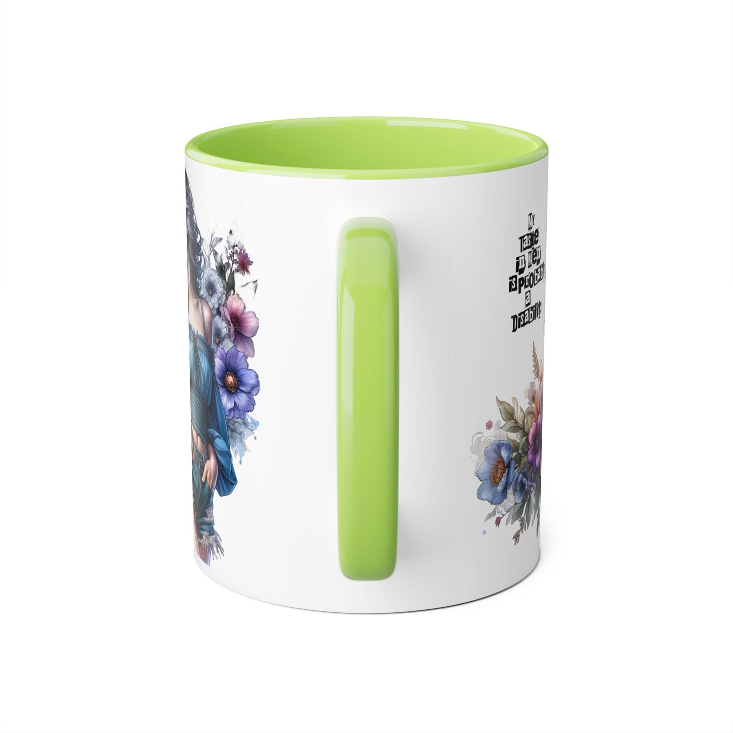 Funny Accent Mug - My Taste in Men is Probably a Disability Humor 11oz Cup