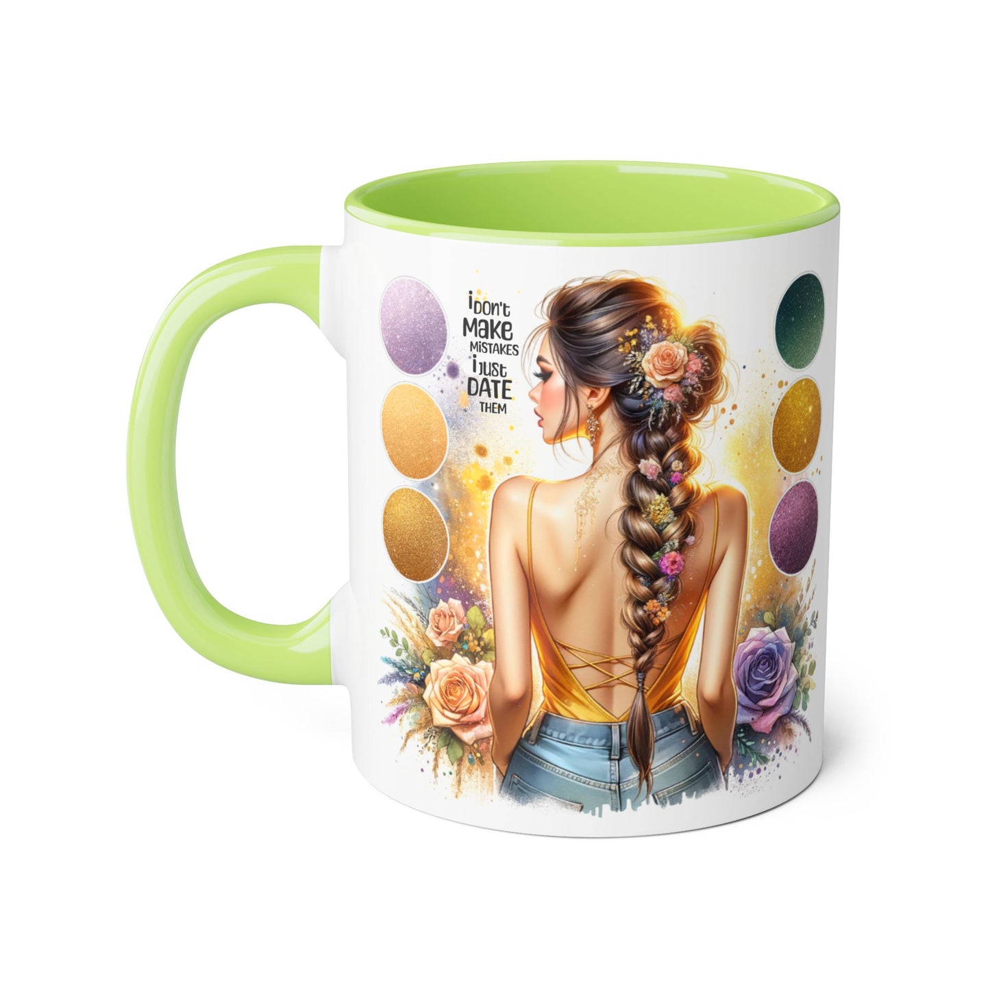 I Don't Make Mistakes, I Date Them Accent Mugs, 11oz