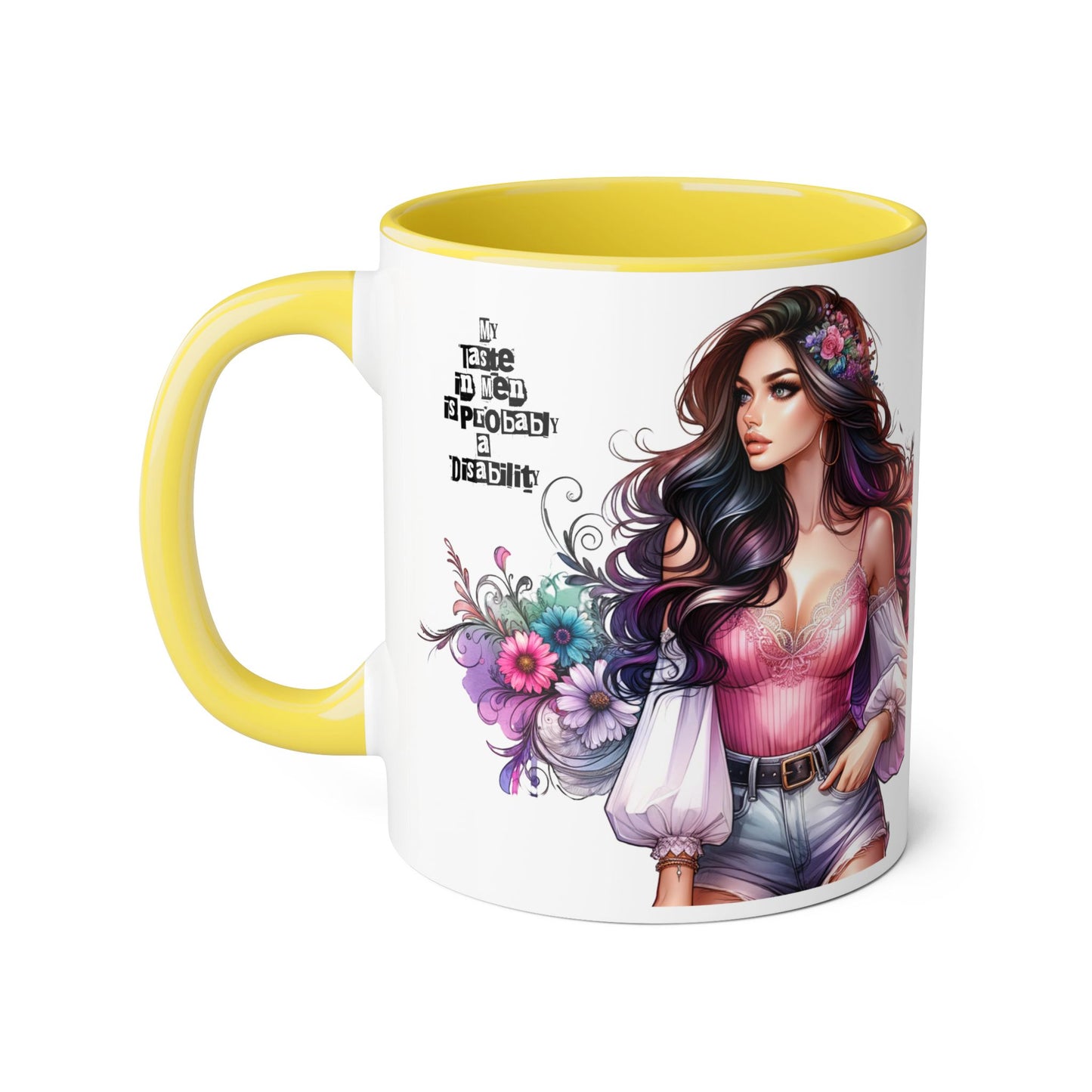 Funny Accent Mug - My Taste in Men is Probably a Disability Humor 11oz Cup