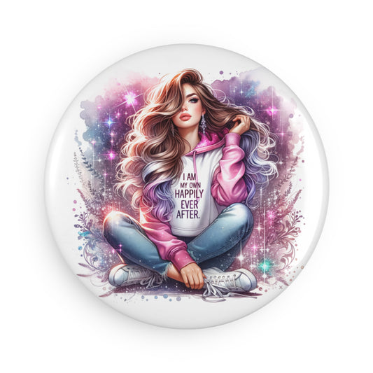 I Am My Own Happily Ever After Button Magnet Set - Inspirational Round Magnets (1 & 10 pcs)