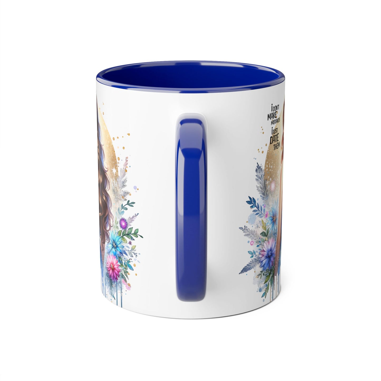 I Don't Make Mistakes, I Date Them Chic Artful Accent Mugs for Coffee Lovers, Inspirational Gift, Floral Design, Unique Home Decor, Ideal for Birthdays & Celebrations