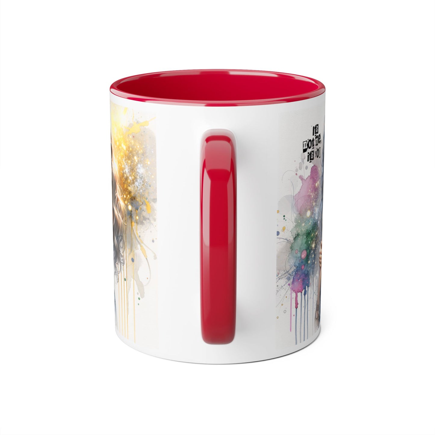 It's Not Me, It's You Humoristic Artistic Accent Mug, Inspirational Coffee Cup, Unique Gift for Artists, Motivational Mug, Colorful Drinkware, Pour Your Passion