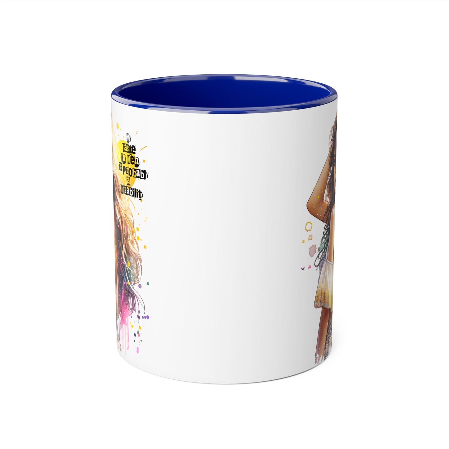 Funny Accent Mug - My Taste in Men is Probably a Disability Humor 11oz Cup