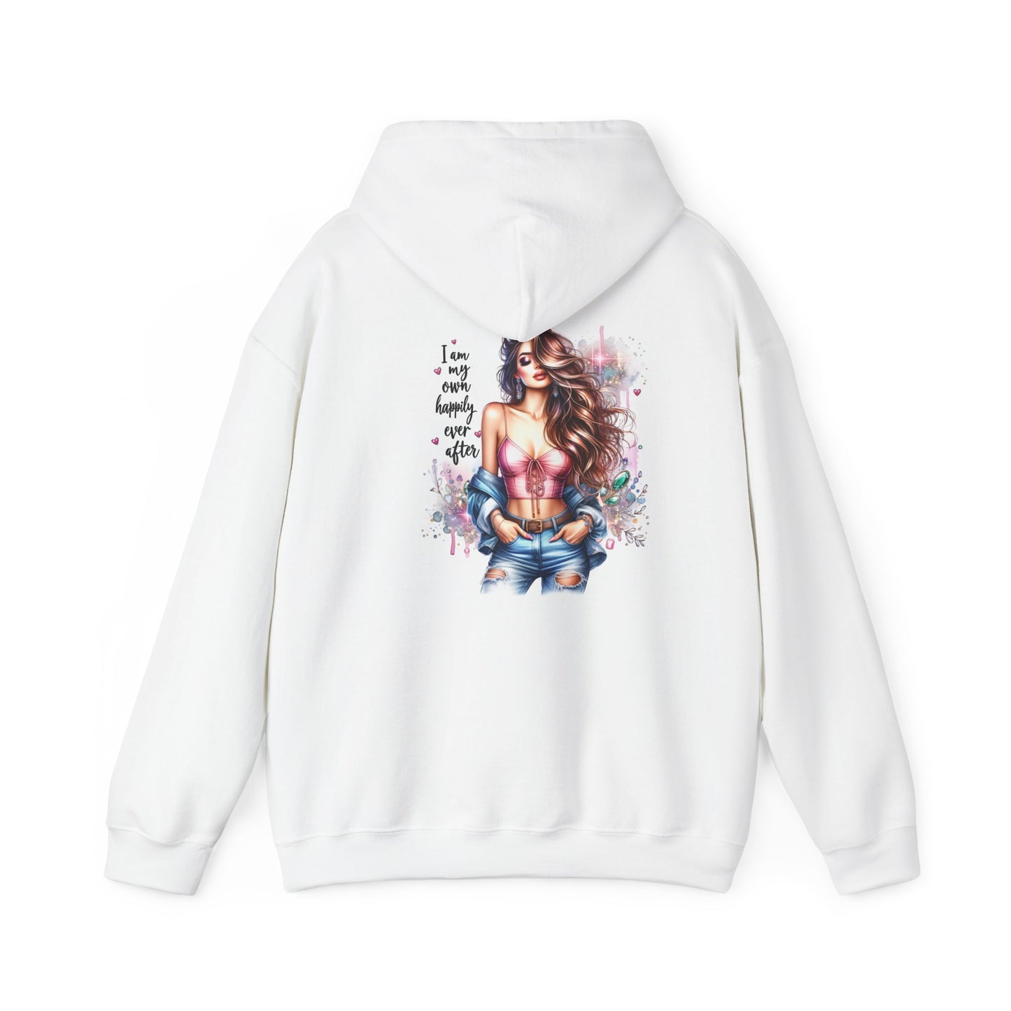 I Am My Own Happily Ever After Inspirational Graphic Hoodie for Confidence & Comfort