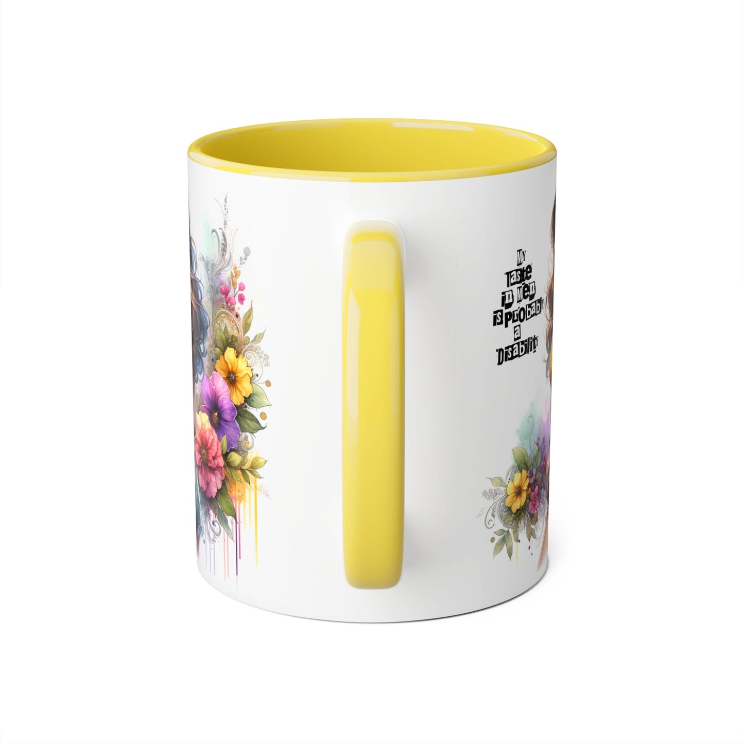 Funny Accent Mug - My Taste in Men is Probably a Disability Humor 11oz Cup