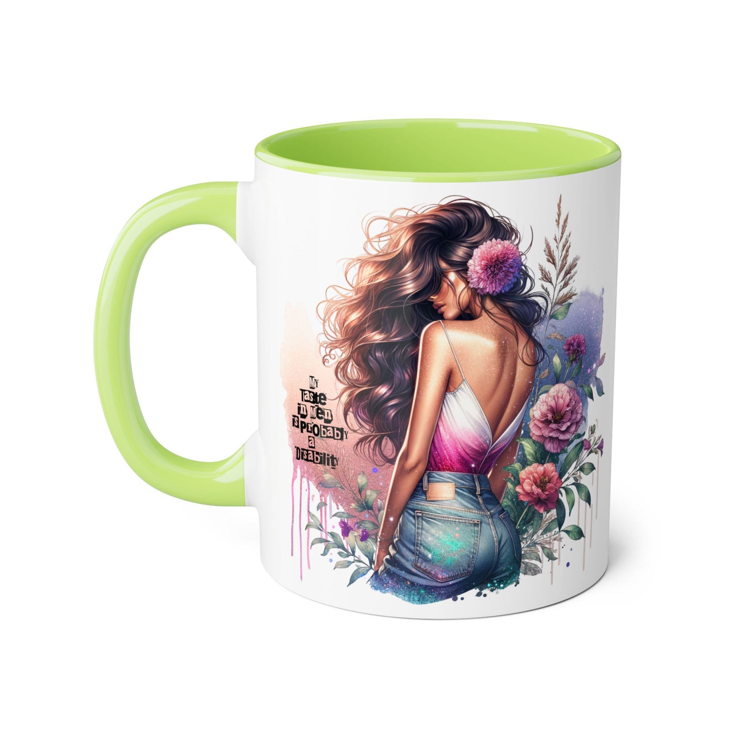 Funny Accent Mug - My Taste in Men is Probably a Disability Humor 11oz Cup