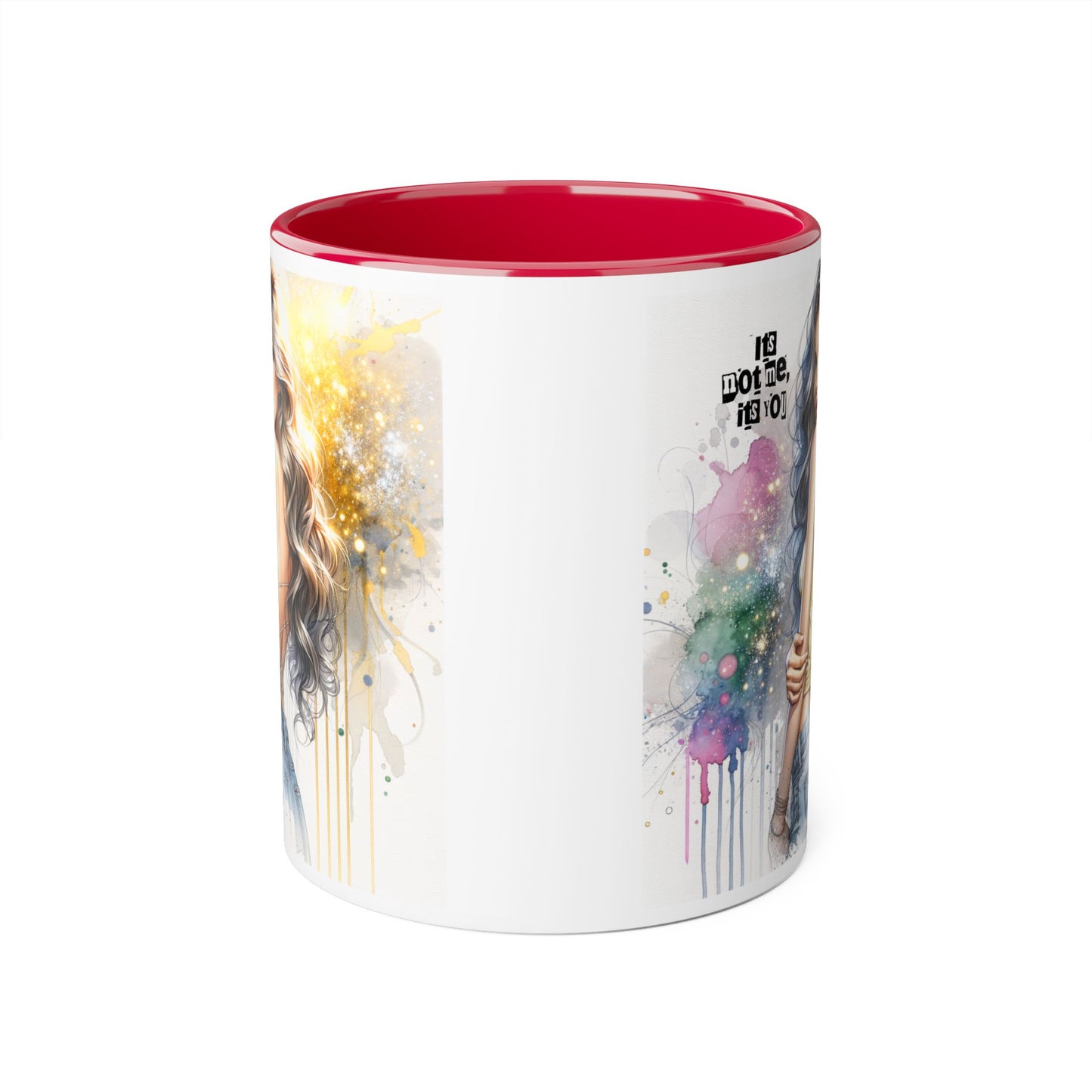 It's Not Me, It's You Humoristic Artistic Accent Mug, Inspirational Coffee Cup, Unique Gift for Artists, Motivational Mug, Colorful Drinkware, Pour Your Passion