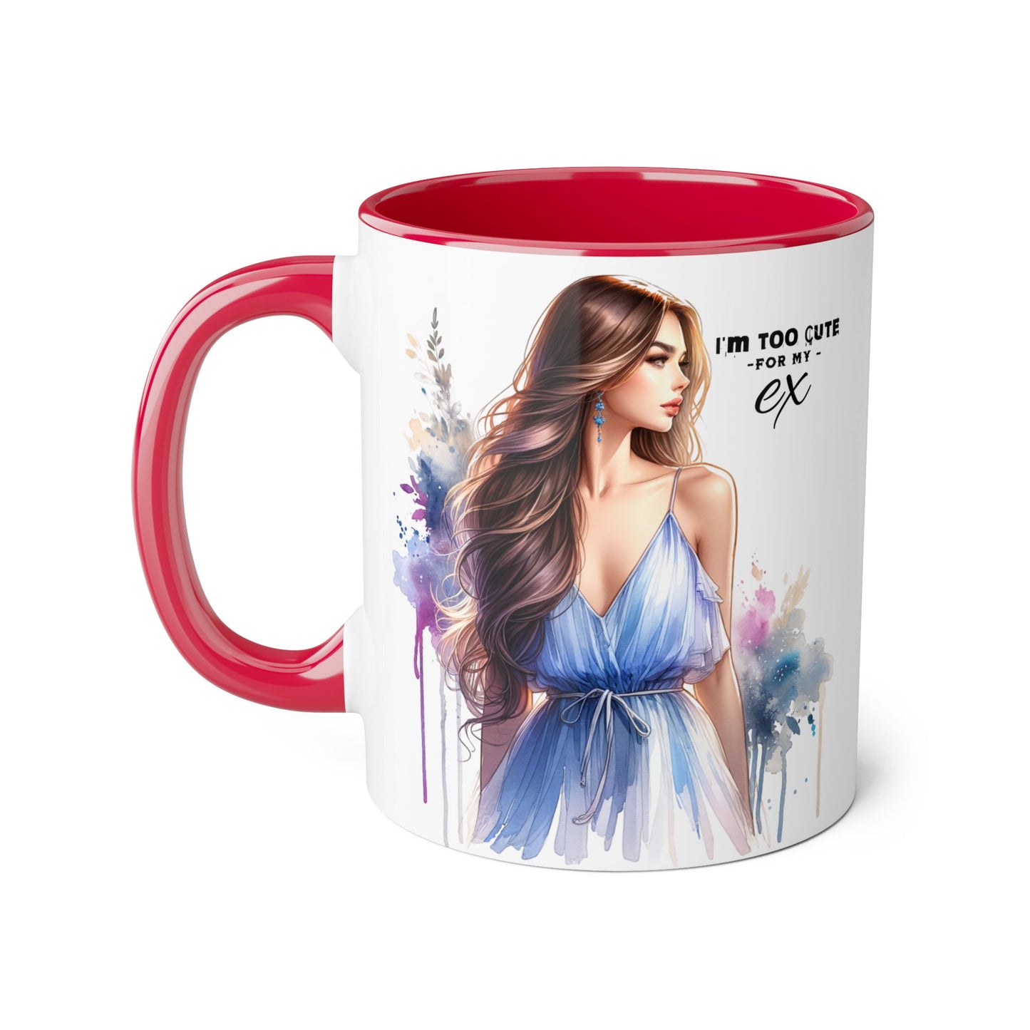 I'm Too Cute For My Ex Stylish Accent Mug, I'm Too Cute for My Ex Gift, Cute Coffee Cups, Artistic Mugs for Her, Birthday or Friendship Gift