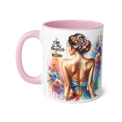 Funny Accent Mug - My Taste in Men is Probably a Disability Humor 11oz Cup