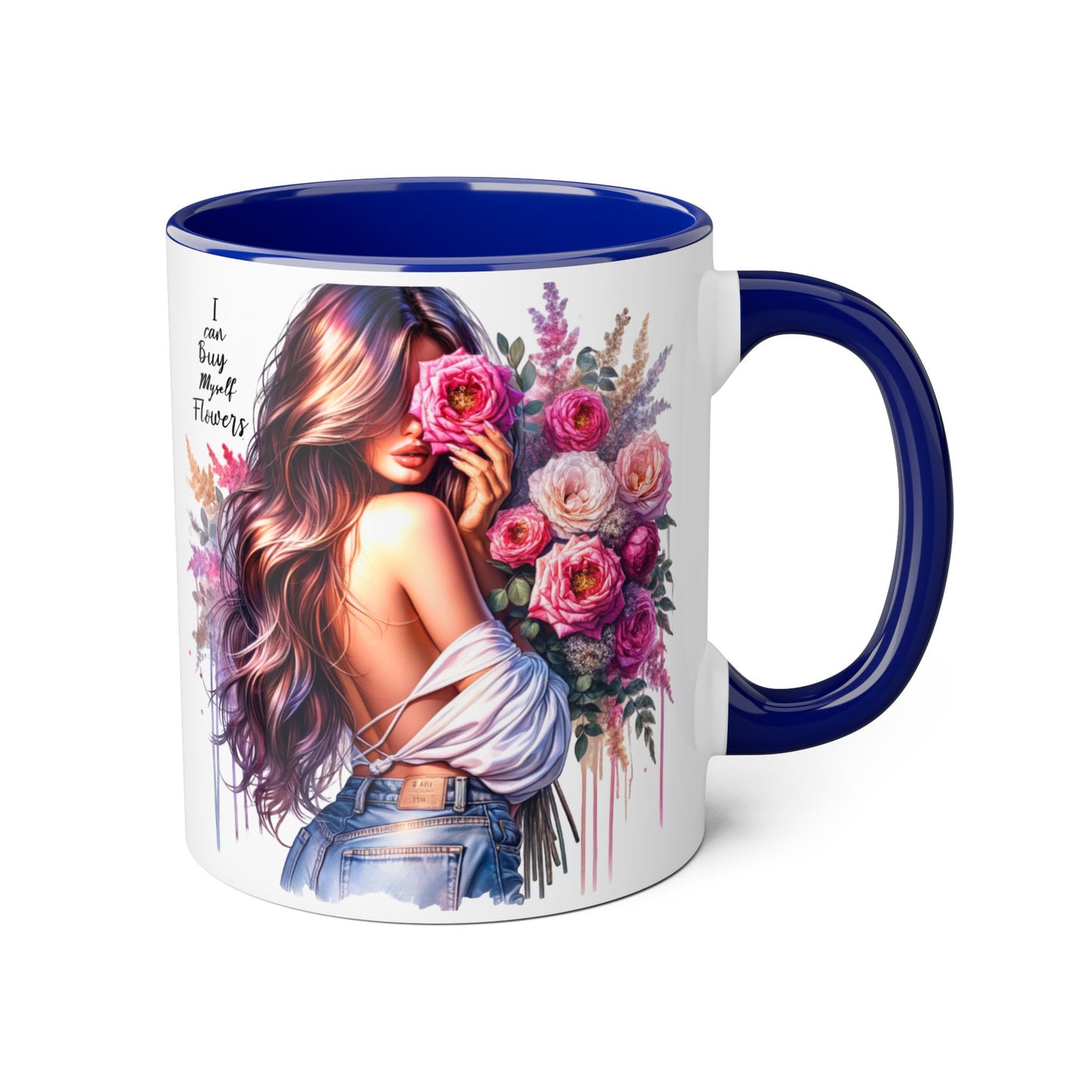 I Can Buy Myself Flowers Floral Accent Mug - Stylish Coffee Cup for Flower Lovers, Gift for Her, Home Decor, Art Mug, Mother's Day Gift