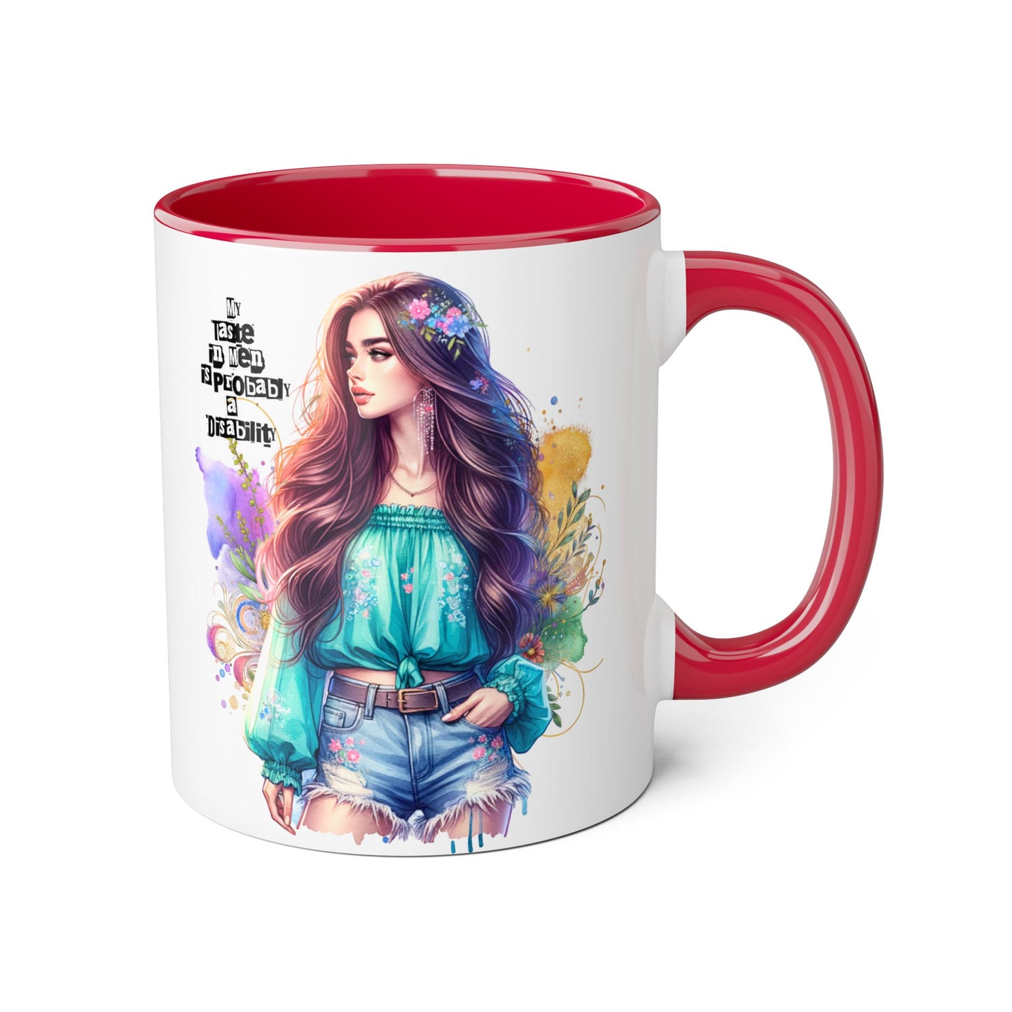 Funny Accent Mug - My Taste in Men is Probably a Disability Humor 11oz Cup