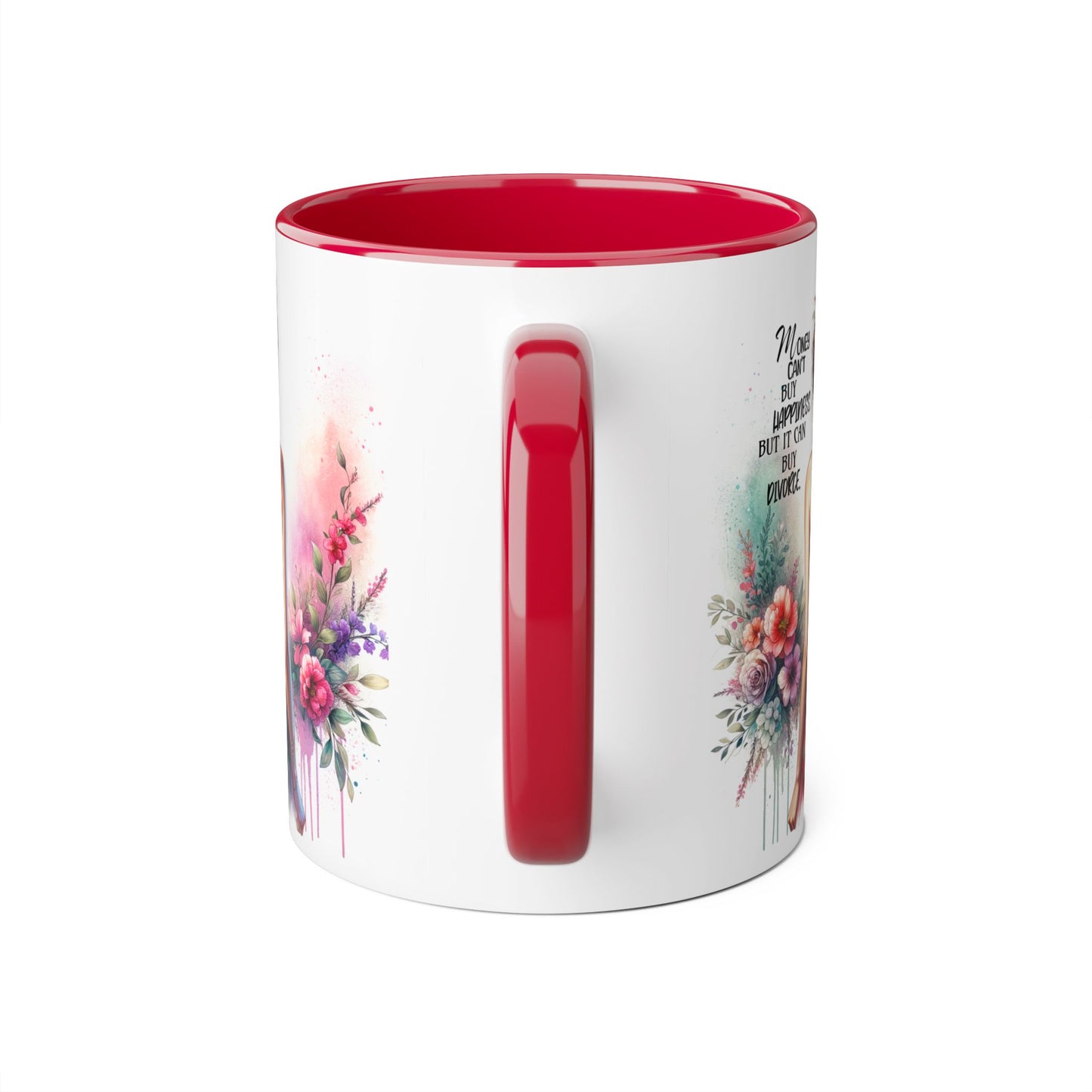 Money Can't Buy Happiness But It Can Buy Divorce Humoristic Colorful Women Empowerment Accent Mug - Inspirational Gift, Motivational Coffee Cup, Floral Design, Art Lover, Birthday Present
