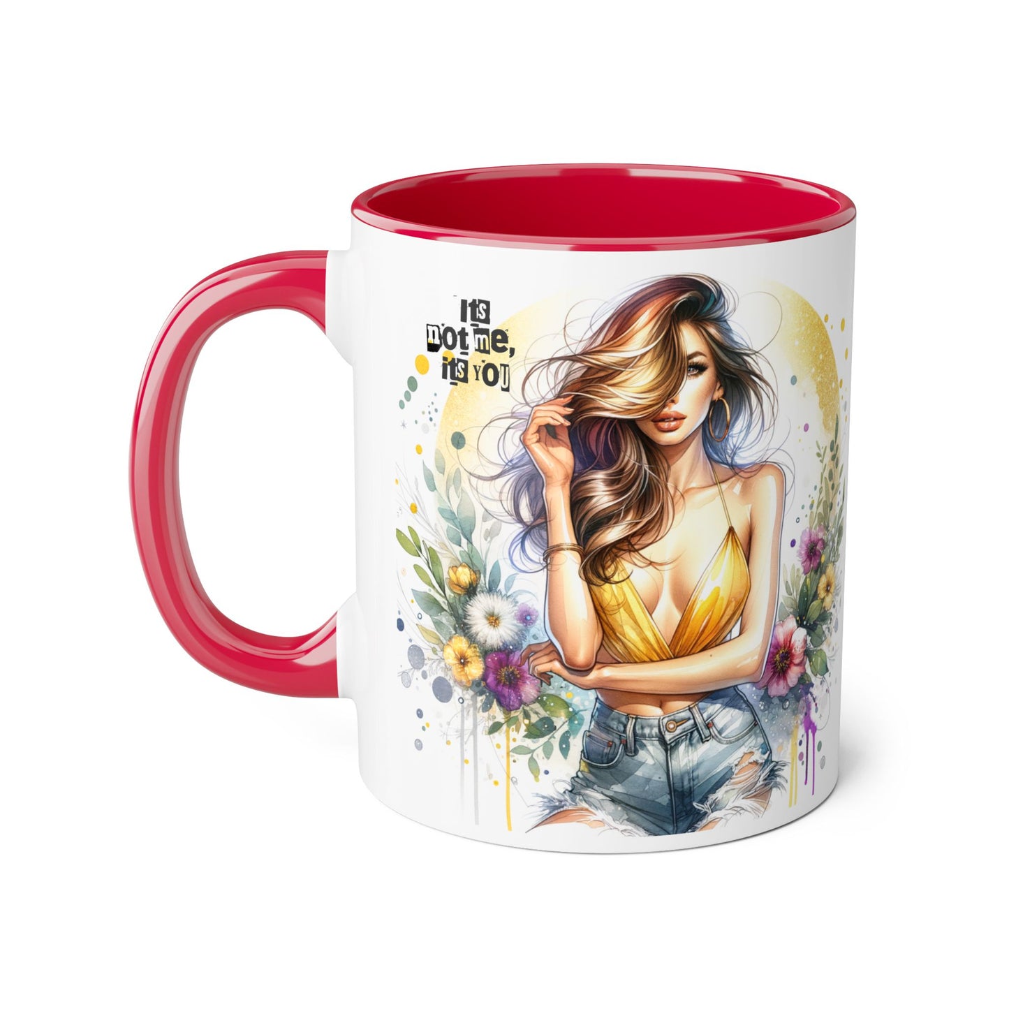 It's Not Me, It's You Humoristic Vibrant Floral Accent Mug, 11oz Coffee Cup, Mother's Day Gift, Boho Chic, Cozy Home Decor, Artist Designed Drinkware