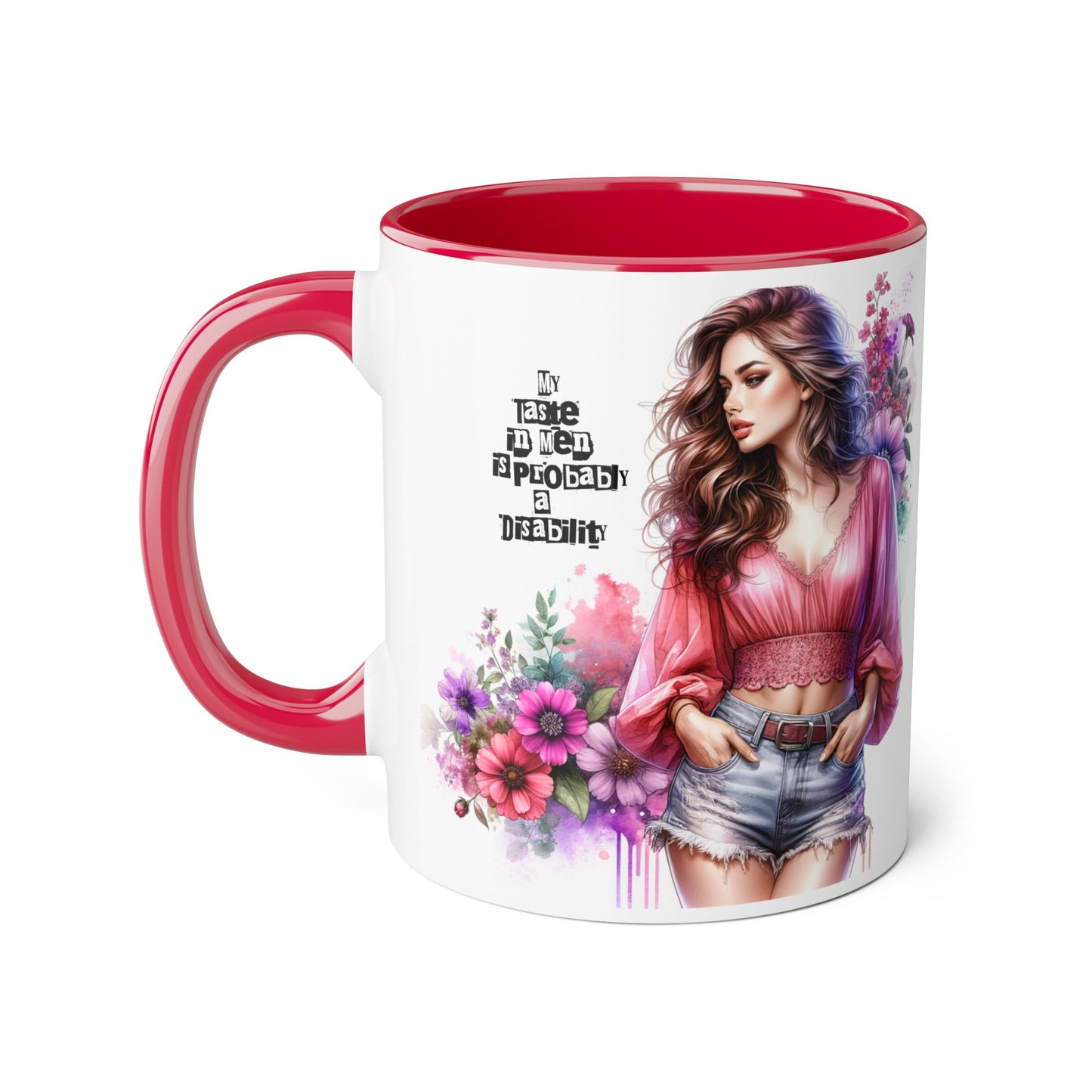Funny Accent Mug - My Taste in Men is Probably a Disability Humor 11oz Cup