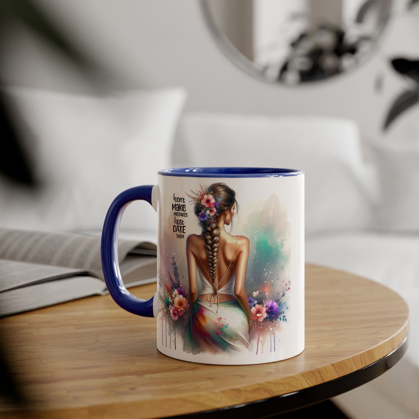 I Don't Make Mistakes, I Date Them Colorful Inspirational Accent Mug | Motivational Drinkware for Women | Perfect Gift for Birthdays, Teacher Appreciation, or Self-Care