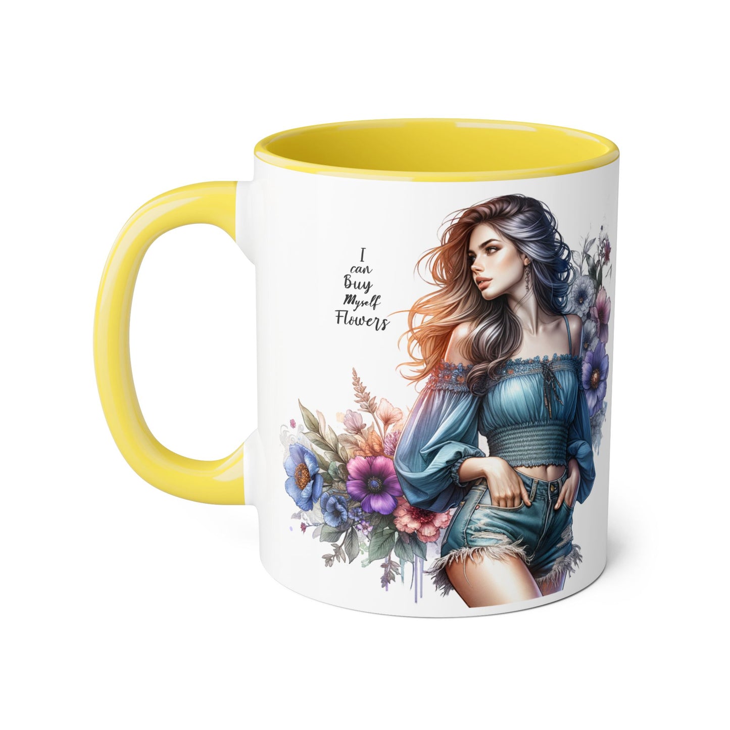 Floral Accent Mug - I Can Buy Myself Flowers , Gift for Her, Coffee Lover, Self-Care, Home Decor, Women Empowerment